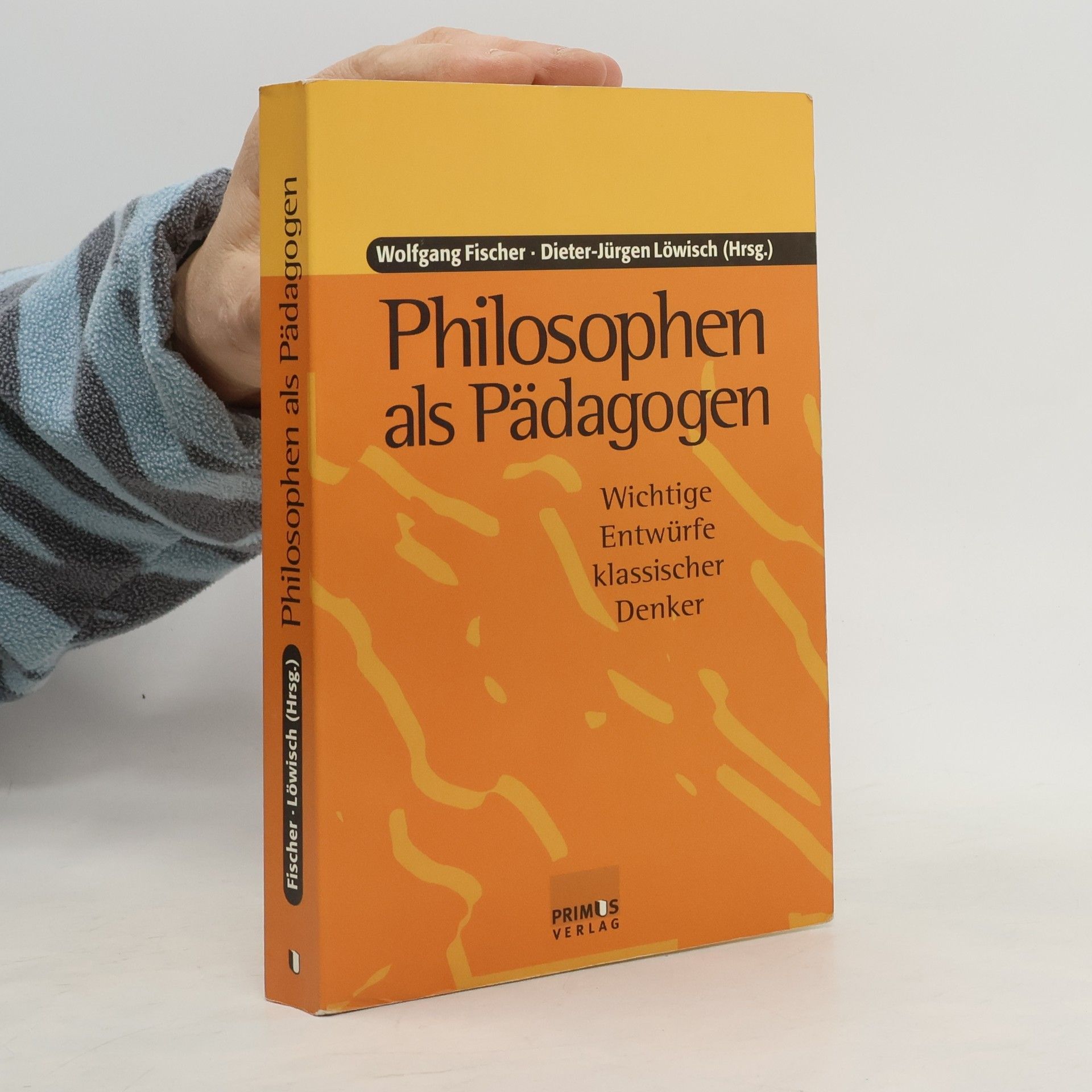 Wolfgang Fischer Philosophen als Pädagogen