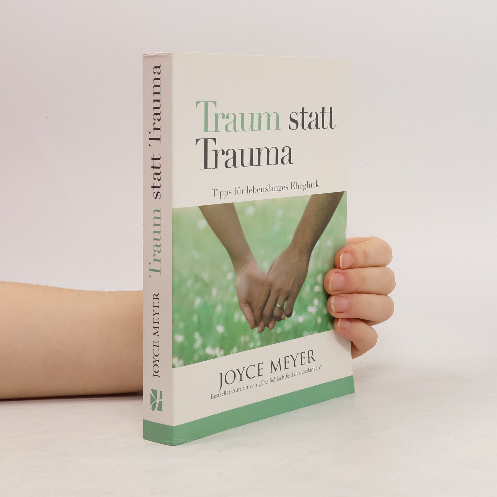 Joyce Meyer Traum statt Trauma
