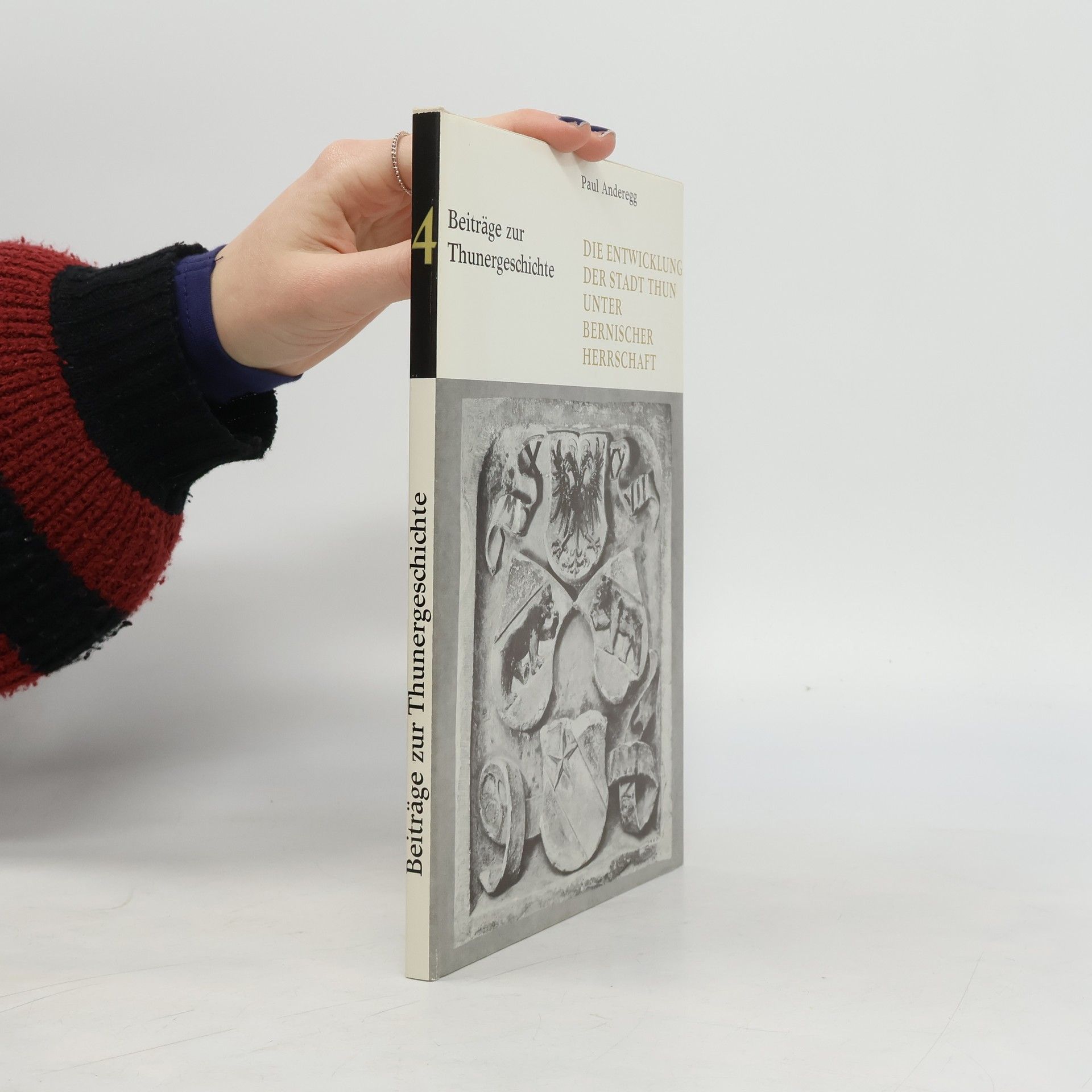 Paul Anderegg Beiträge zur Thunergeschichte 4