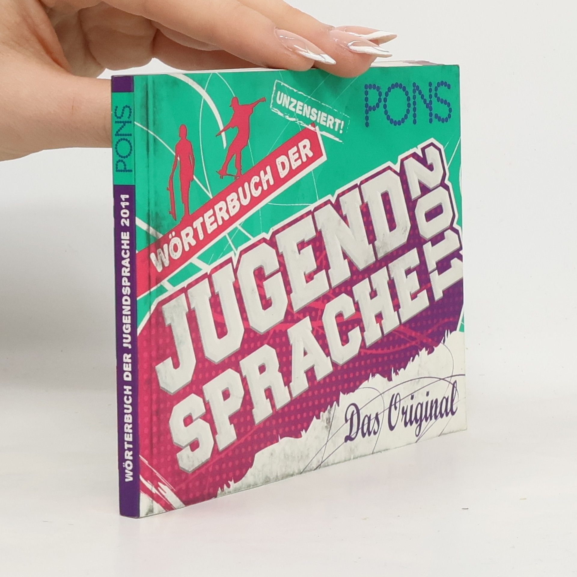 Autorenkollektiv Wörterbuch der Jugendsprache 2011