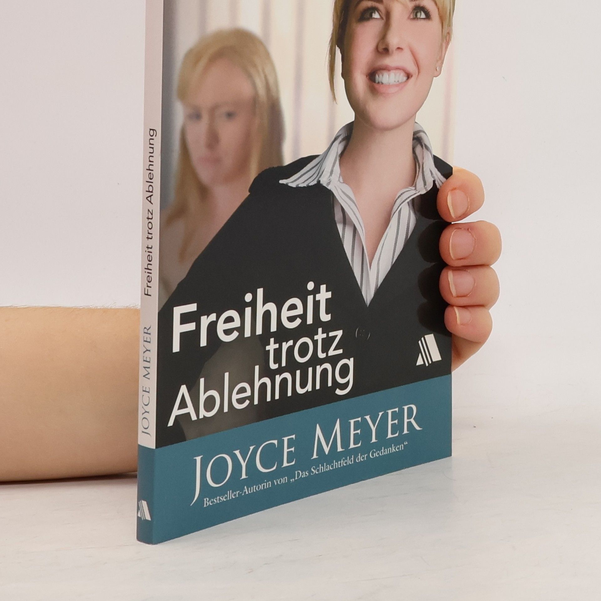 Joyce Meyer Freiheit trotz Ablehnung
