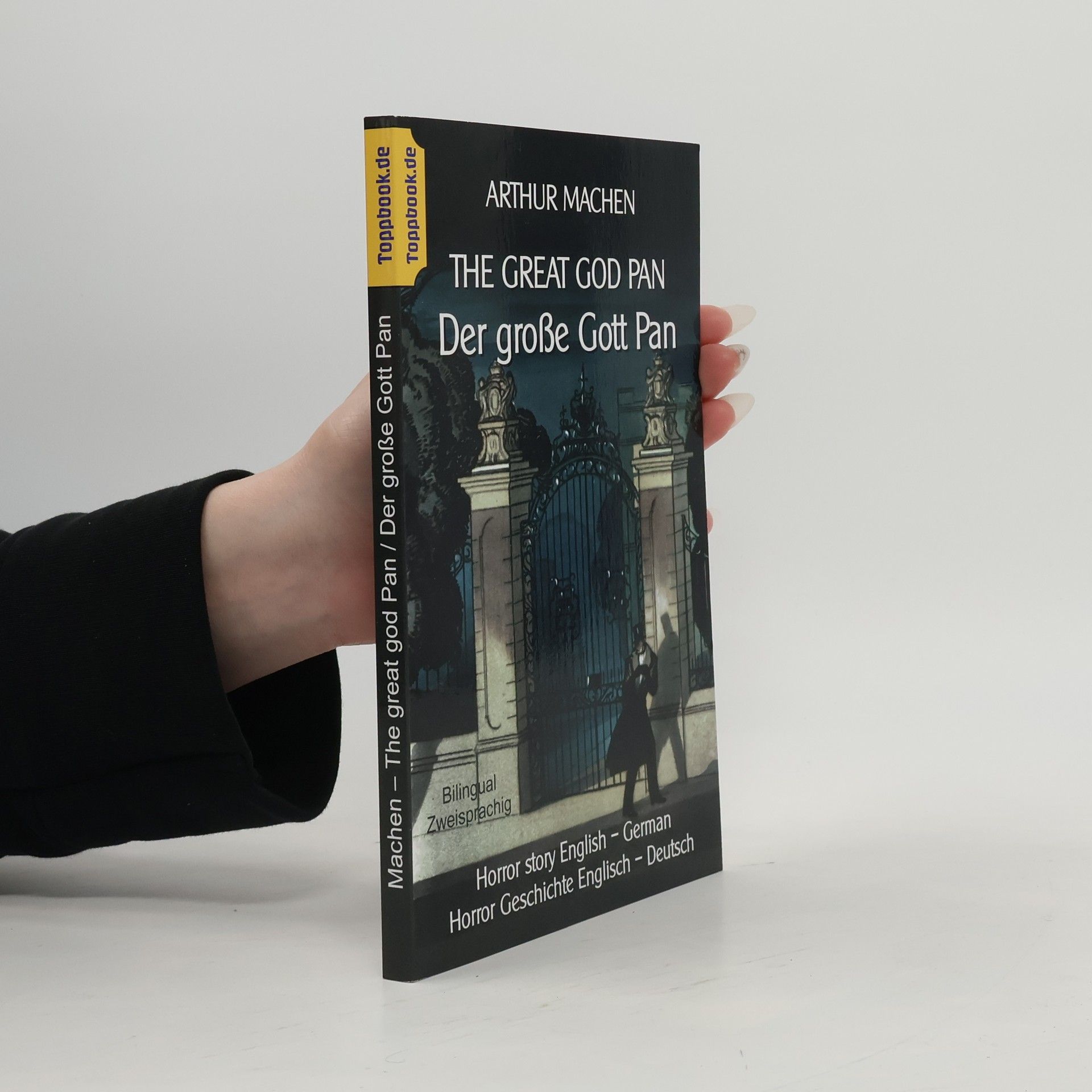 Arthur Machen The Great God Pan / Der große Gott Pan