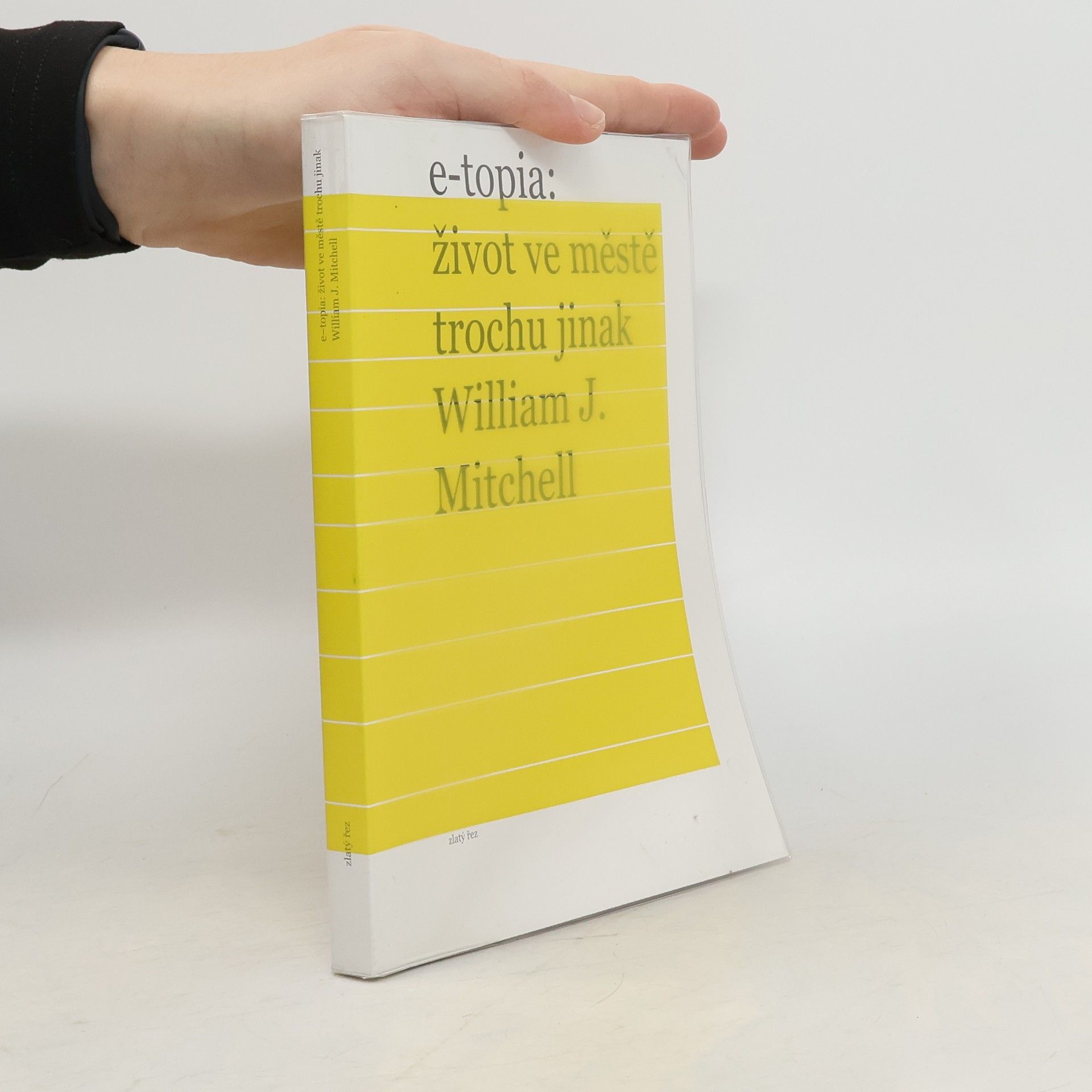 William J. Mitchell e-topia: život ve městě trochu jinak