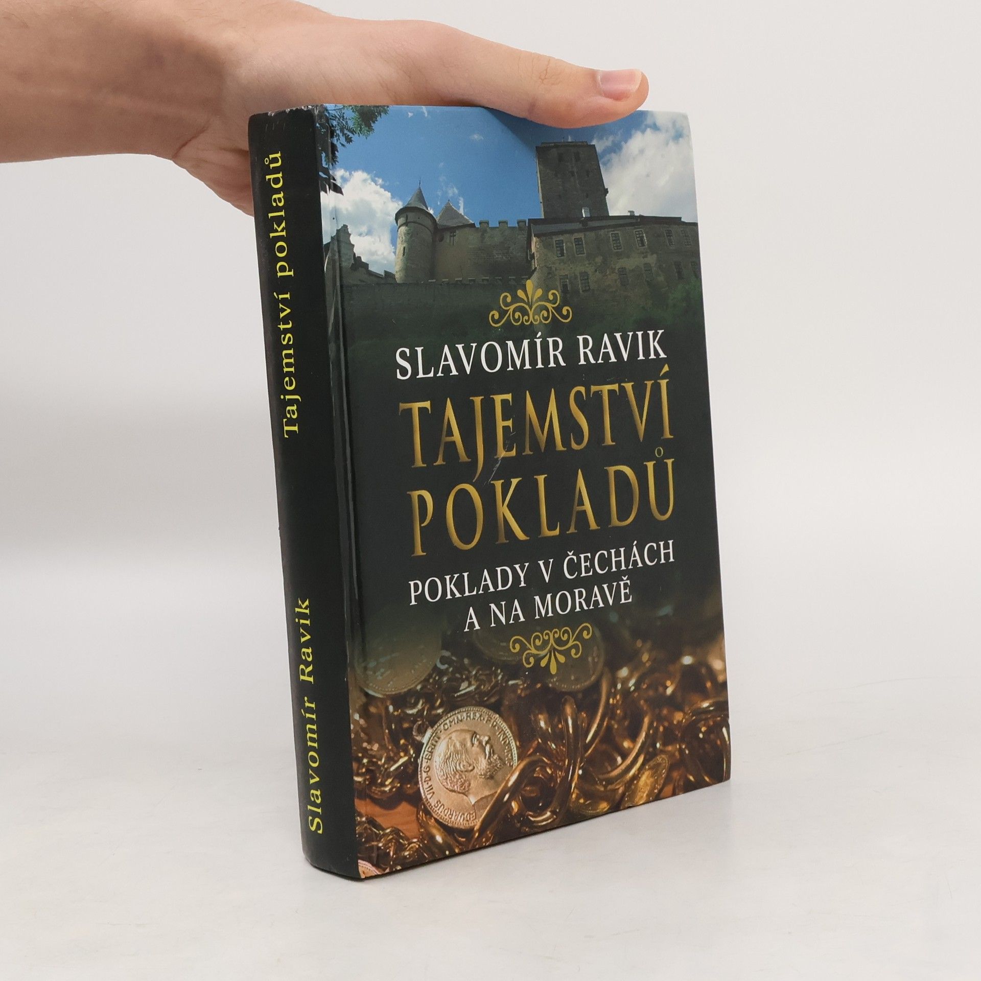 Slavomír Ravik Tajemství pokladů : poklady v Čechách a na Moravě