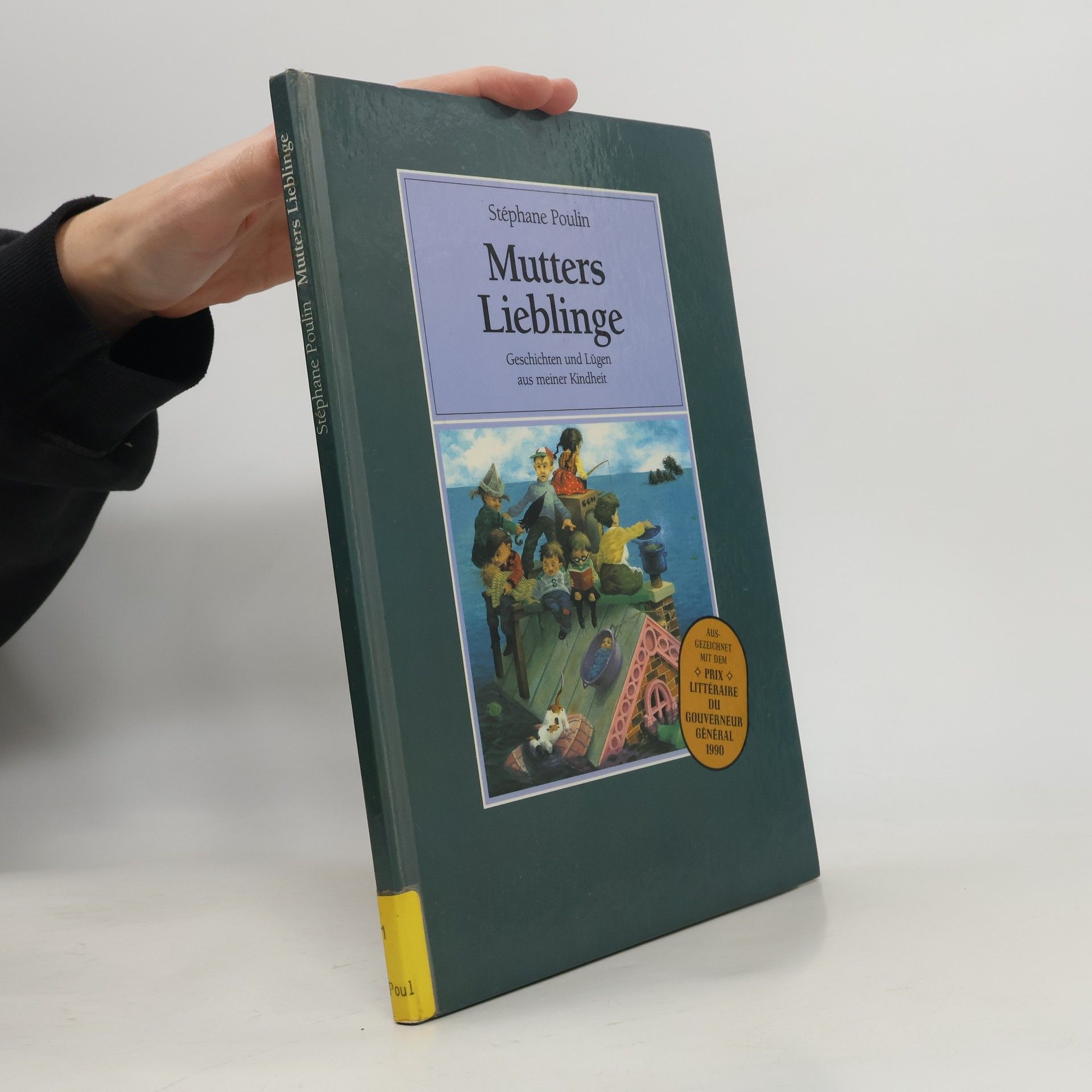 Stéphane Poulin Mutters Lieblinge. Geschichten und Lügen aus meiner Kindheit