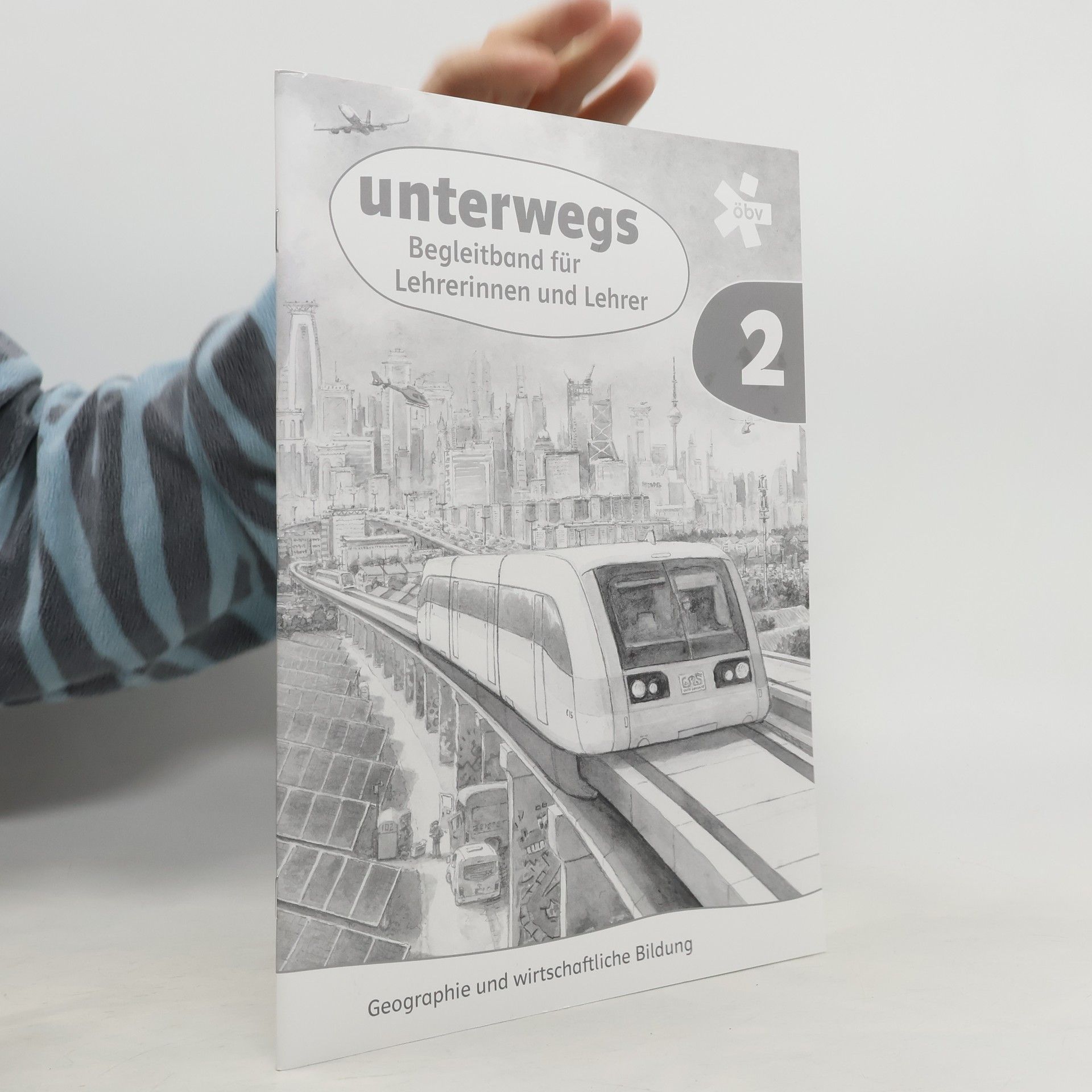 Autorenkollektiv Unterwegs 2. Begleitband für Lehrerinnen und Lehrer