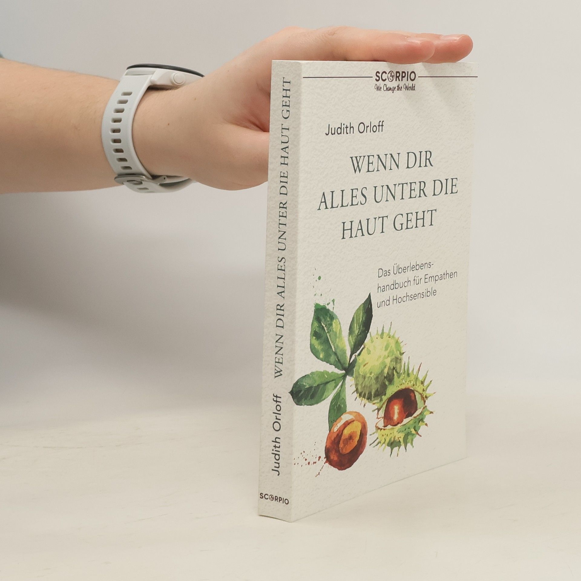 Judith Orloff Wenn dir alles unter die Haut geht