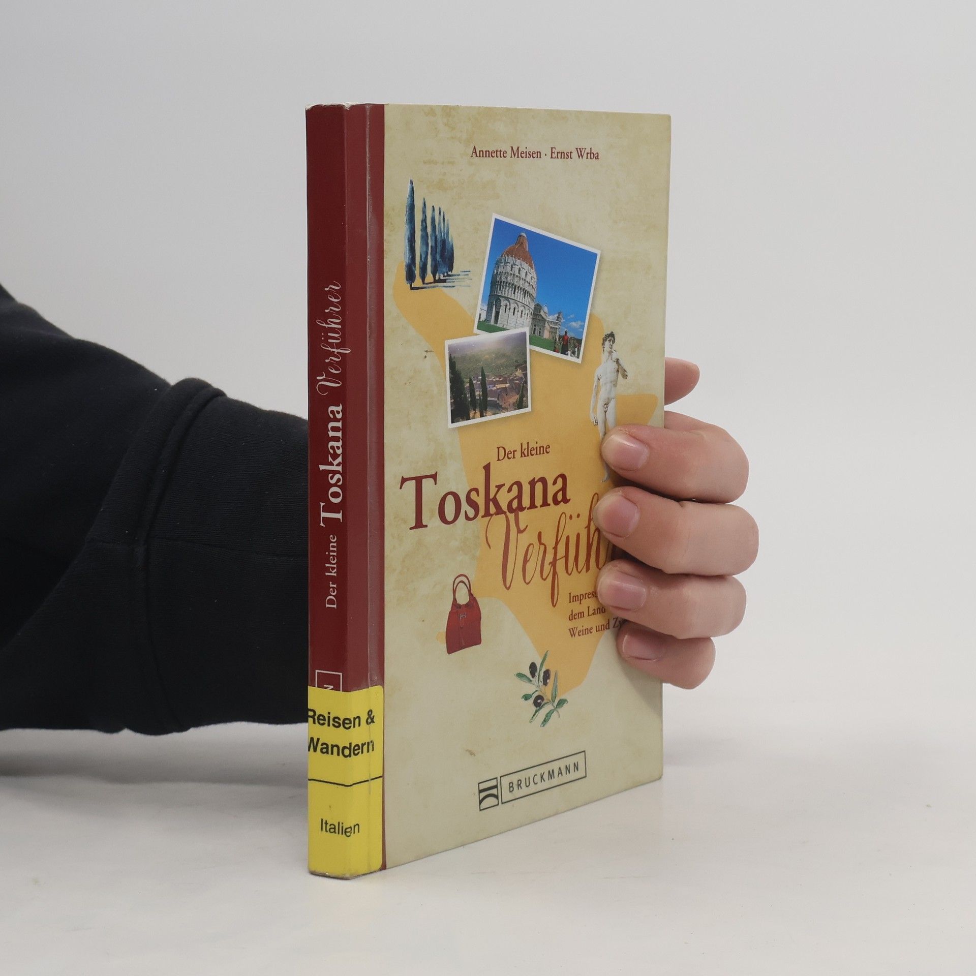 Annette Meisen Der kleine Toskana Verführer