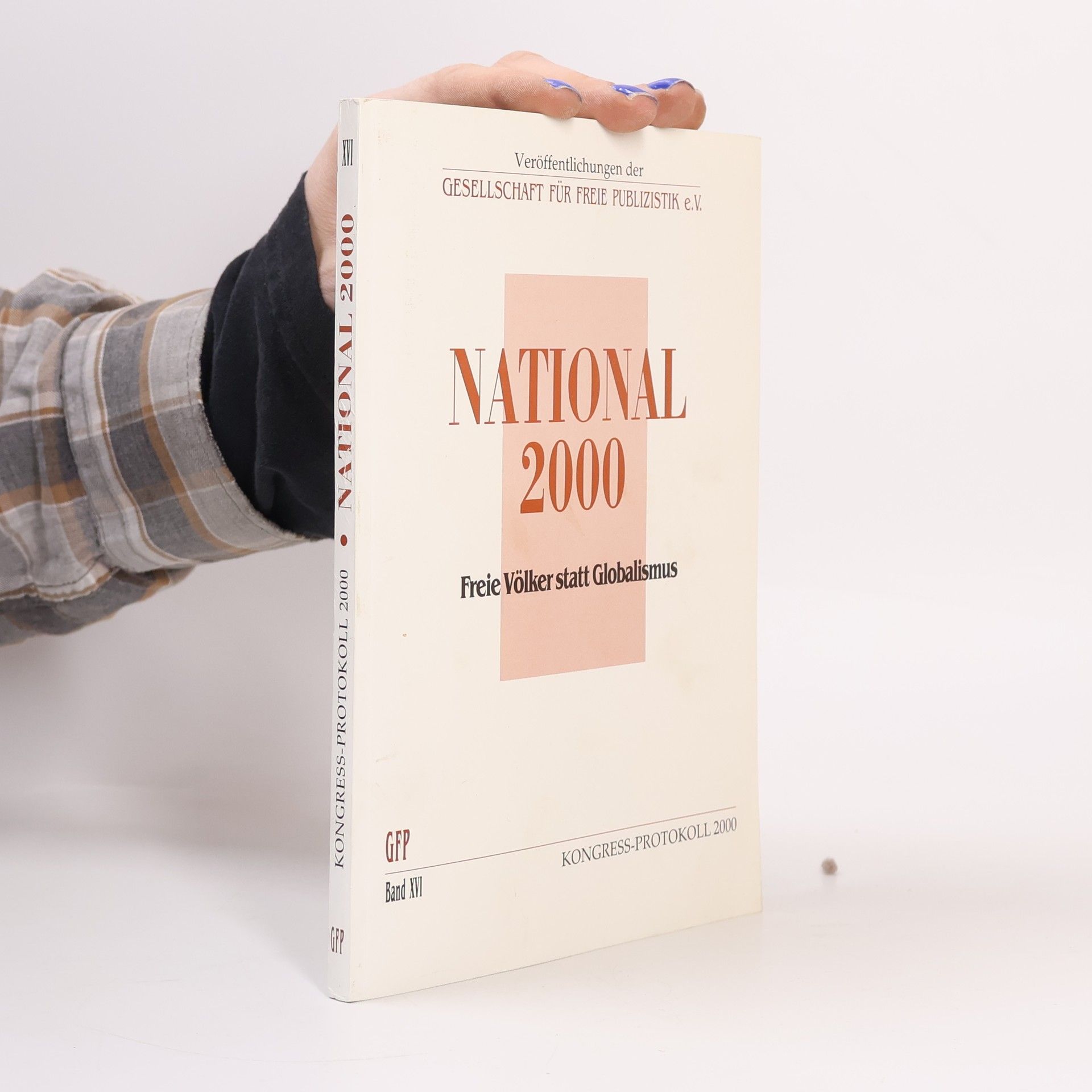Veröffentlichungen der Gesellschaft für Freie Publizistik - 16: National 2000