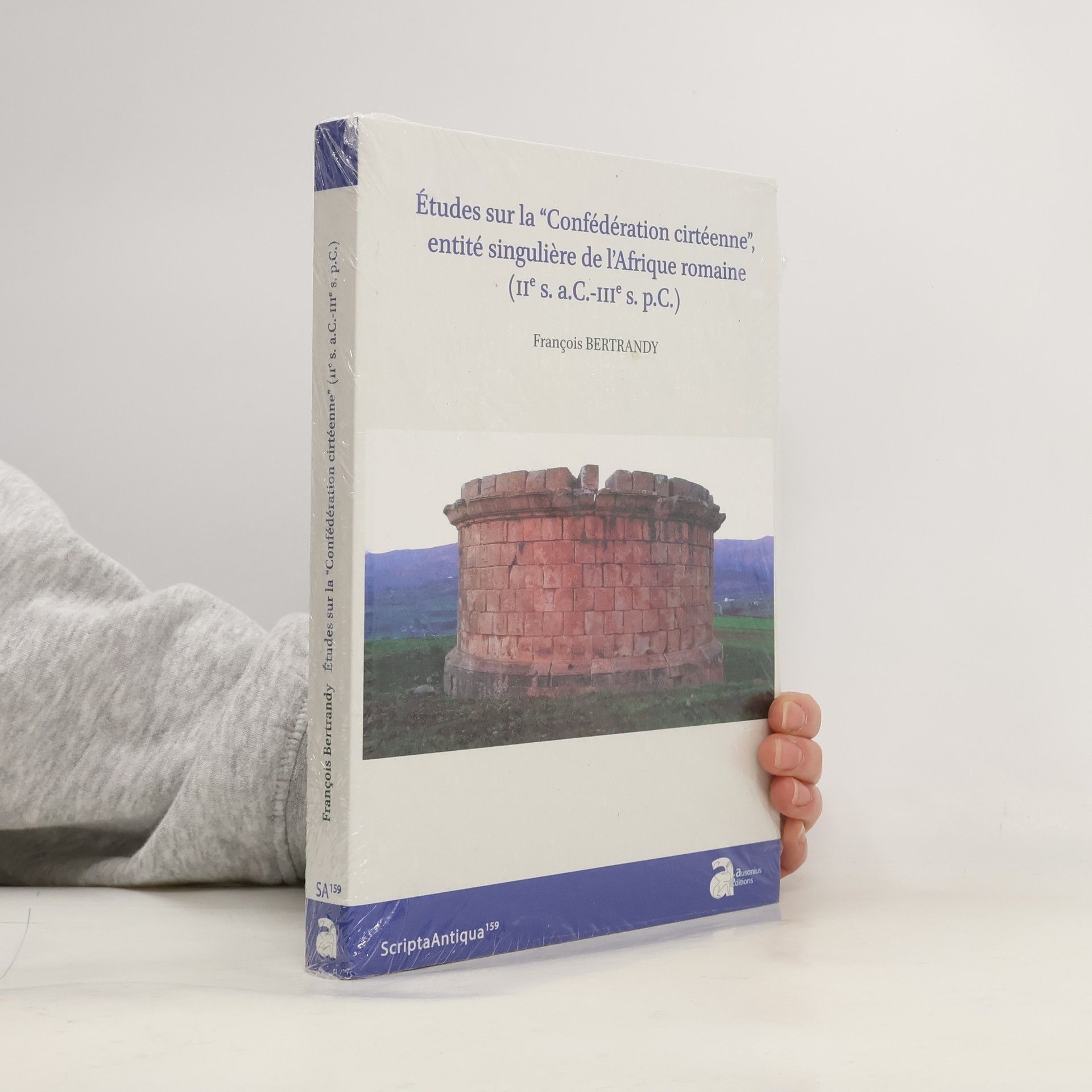 François Bertrandy Études sur la “Confédération cirtéenne”, entité singulière de l'Afrique romaine