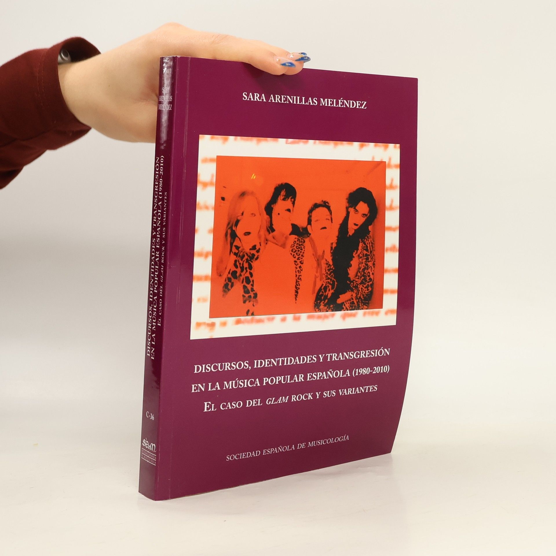 Sara Arenillas Meléndez Disczrsos, identidades y transgresión en la música popular española (1980-2010)