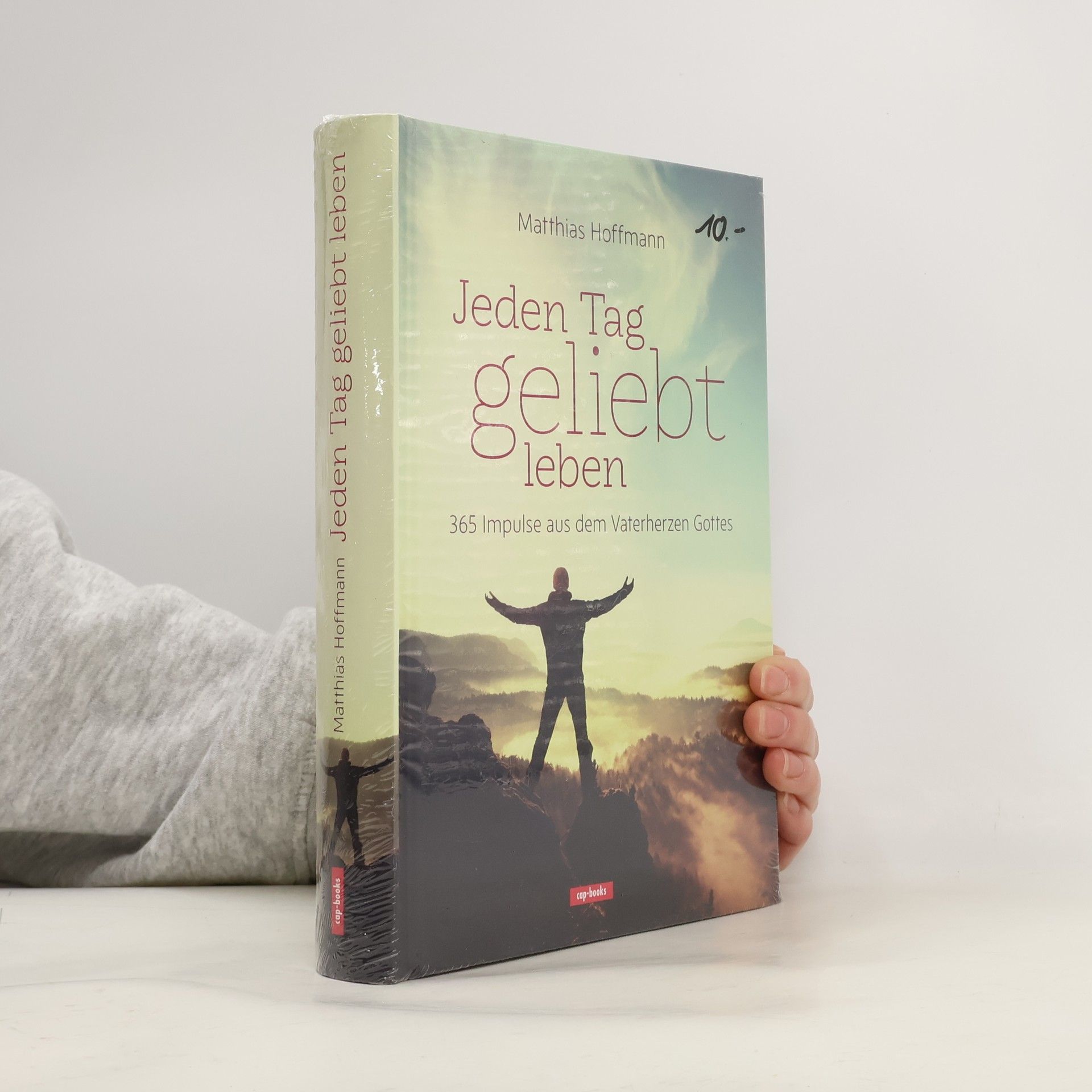 Matthias Hoffmann Jeden Tag geliebt leben