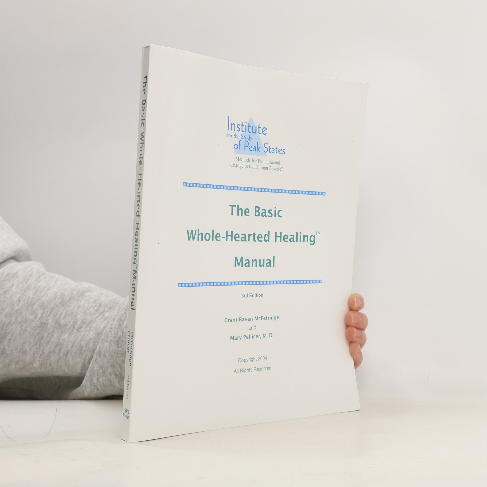 Grant Raven McFetridge The Basic Whole-Hearted Healing Manual