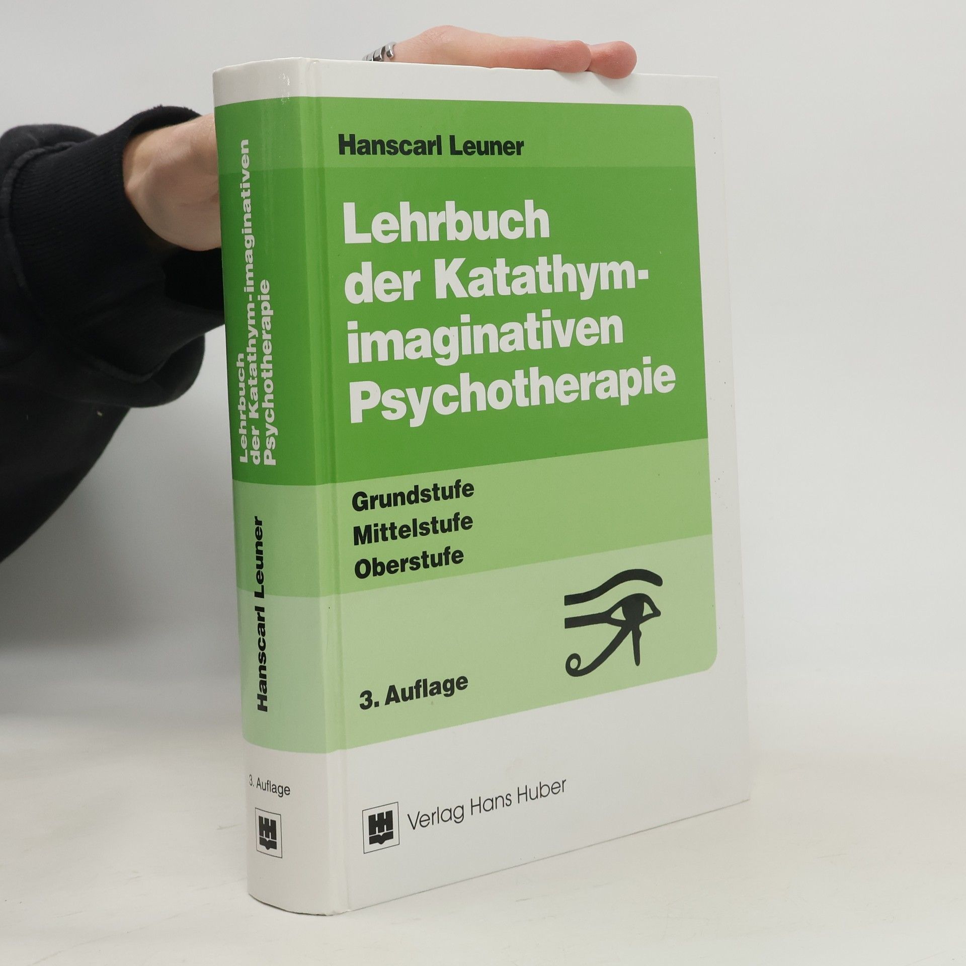 Hanscarl Leuner Lehrbuch der Katathym-Imaginativen Psychotherapie