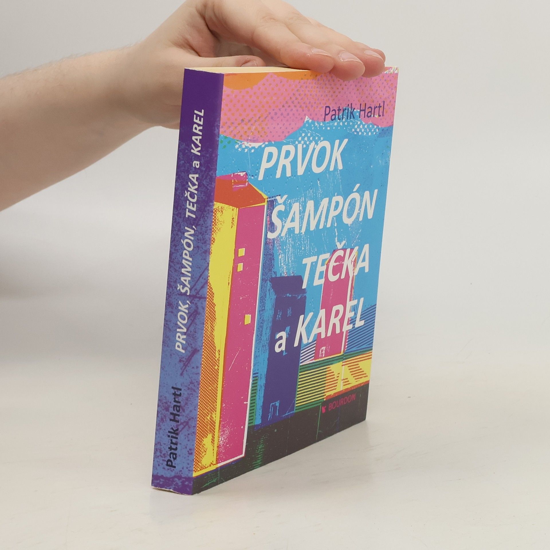 Patrik Hartl Prvok, Šampón, Tečka a Karel