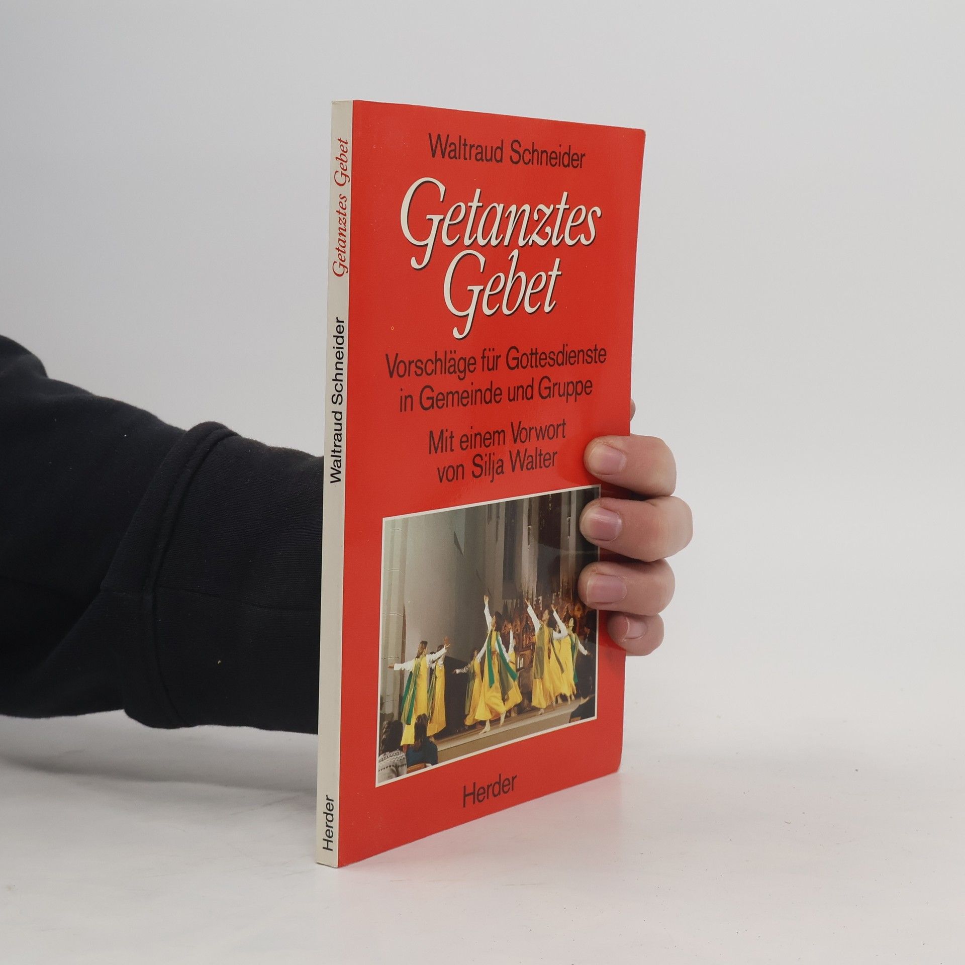 Waltraud Schneider Getanztes Gebet