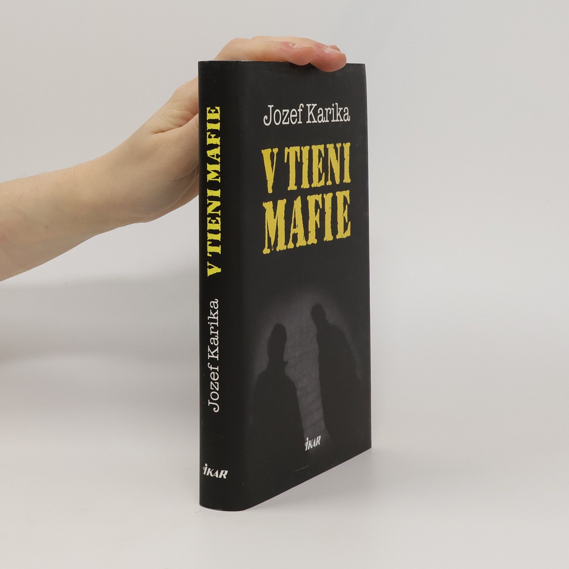 Jozef Karika V tieni mafie