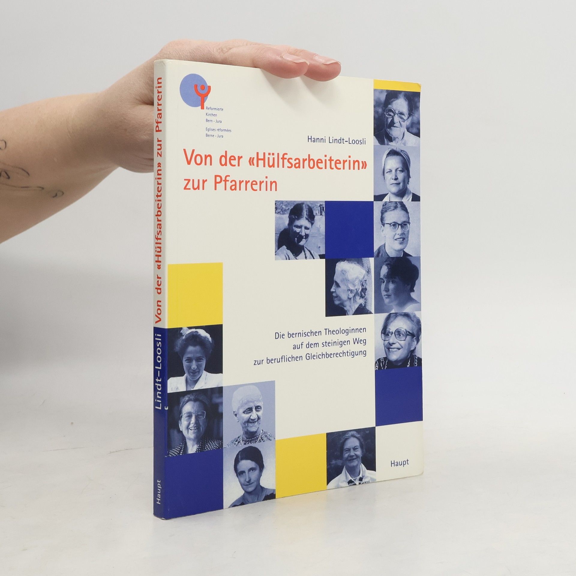 Hanni Lindt-Loosli Von der 'Hülfsarbeiterin' zur Pfarrerin