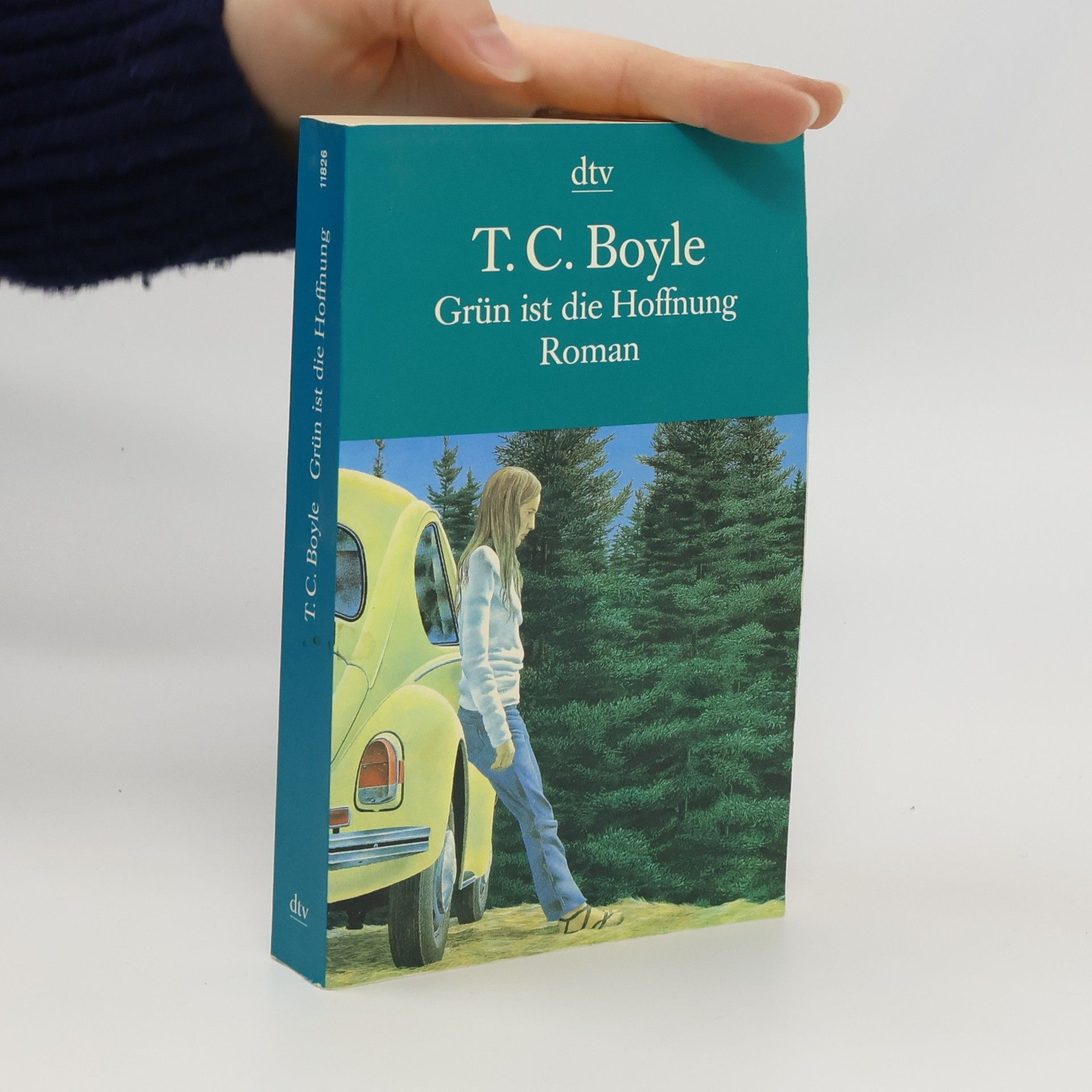 T. Coraghessan Boyle Grün ist die Hoffnung