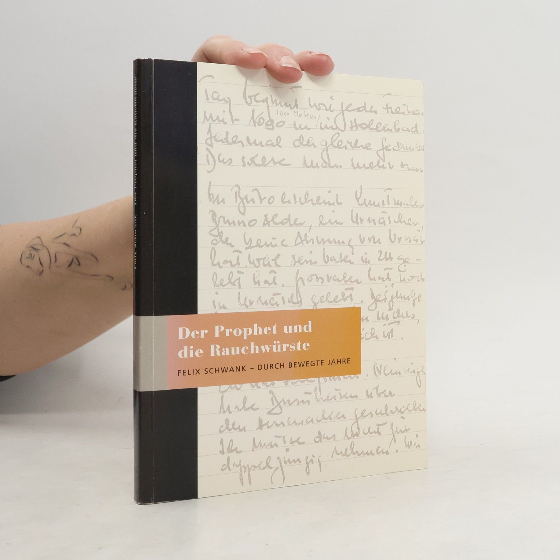 Felix Schwank Der Prophet und die Rauchwürste