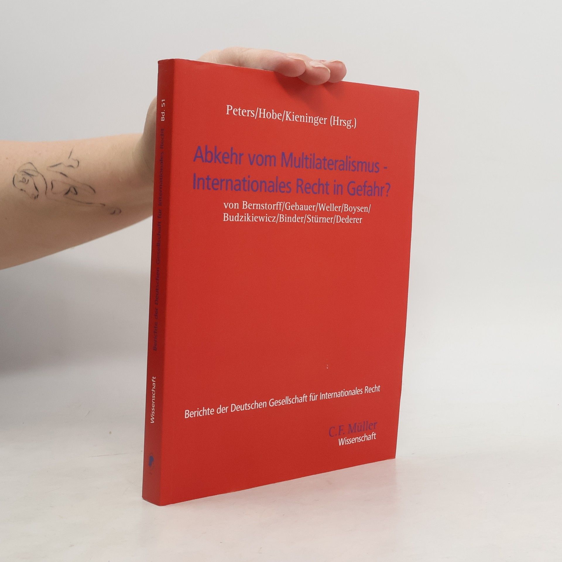 Eva Maria Kieninger Abkehr vom Multilateralismus – Internationales Recht in Gefahr?