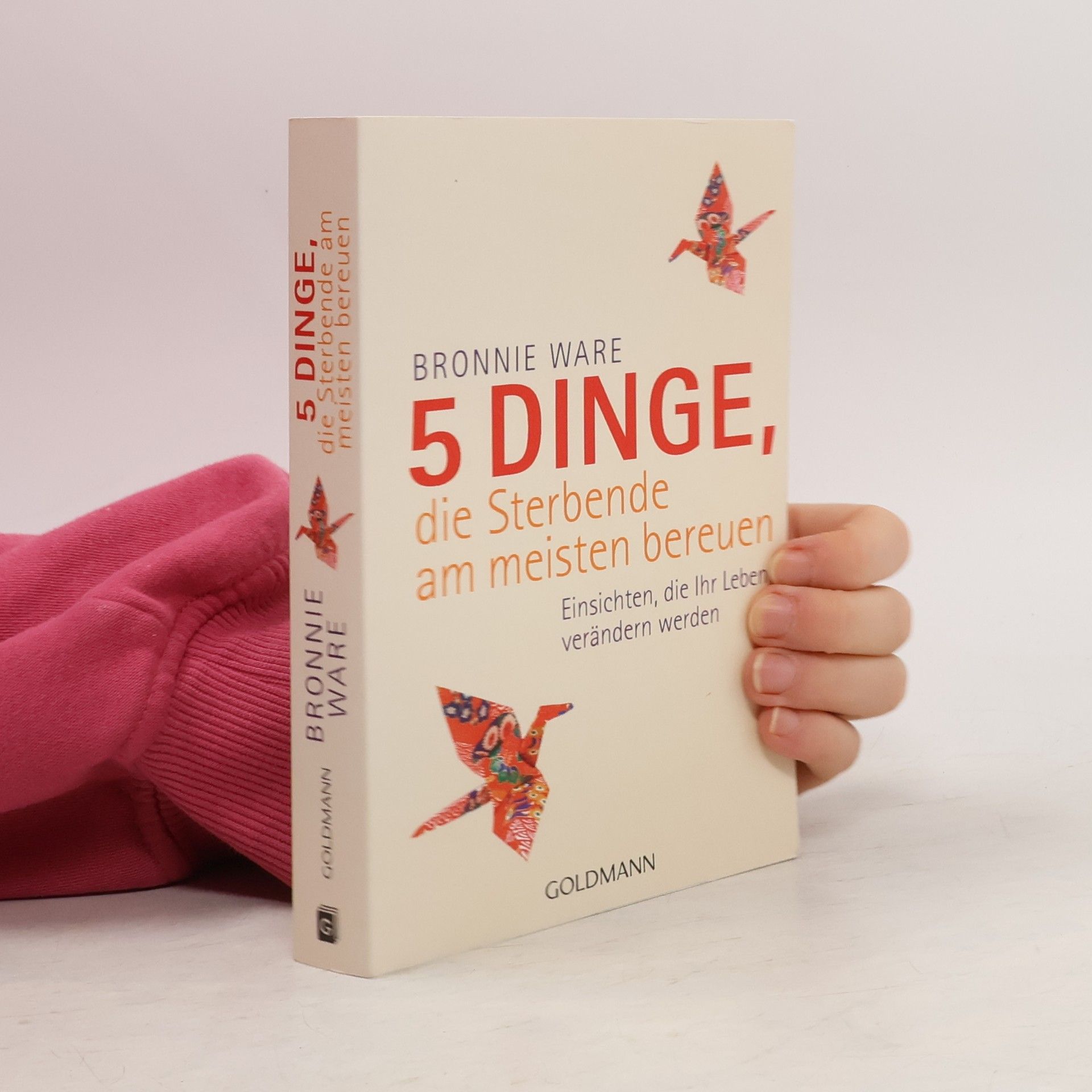 Bronnie Ware 5 Dinge, die Sterbende am meisten bereuen