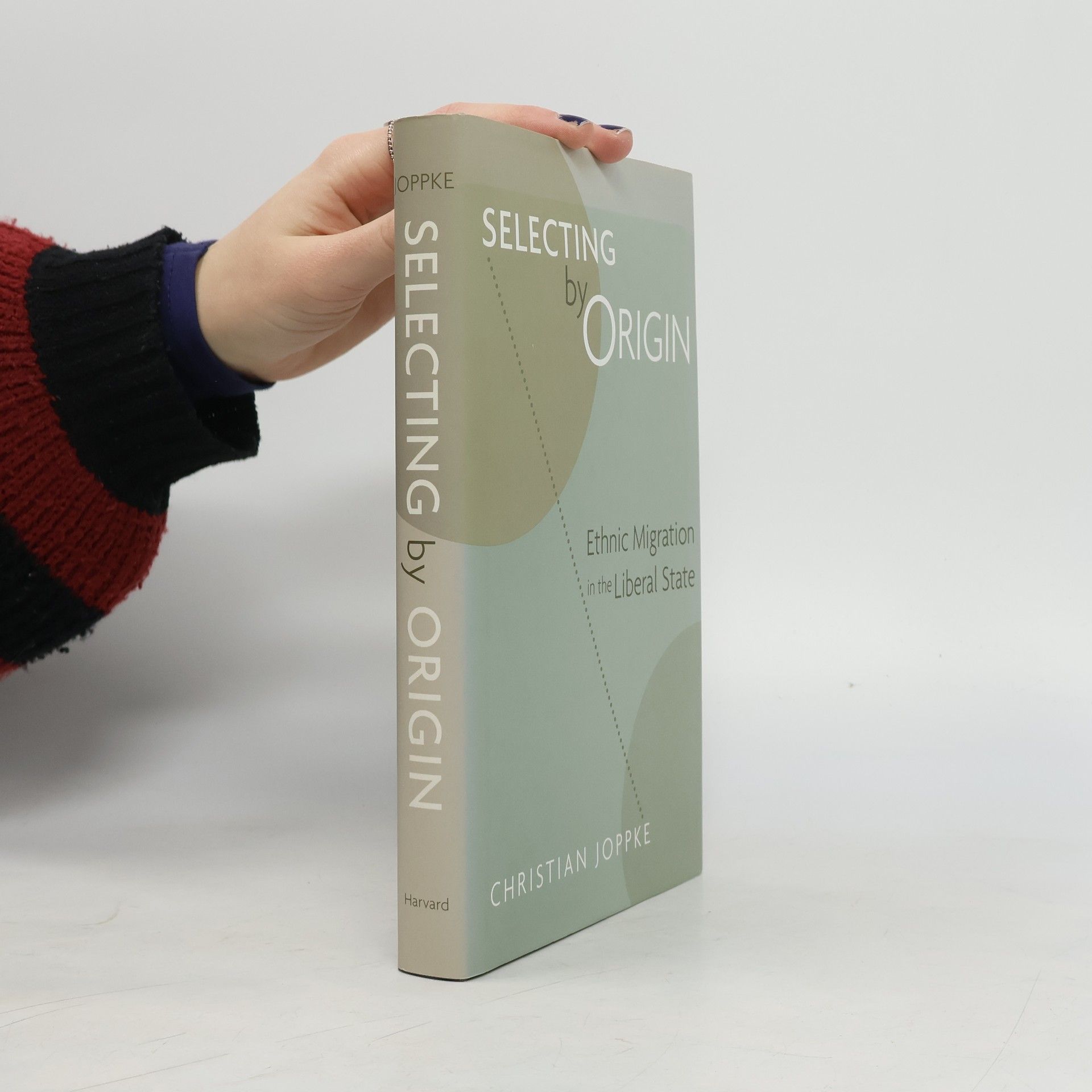 Christian Joppke Selecting by Origin