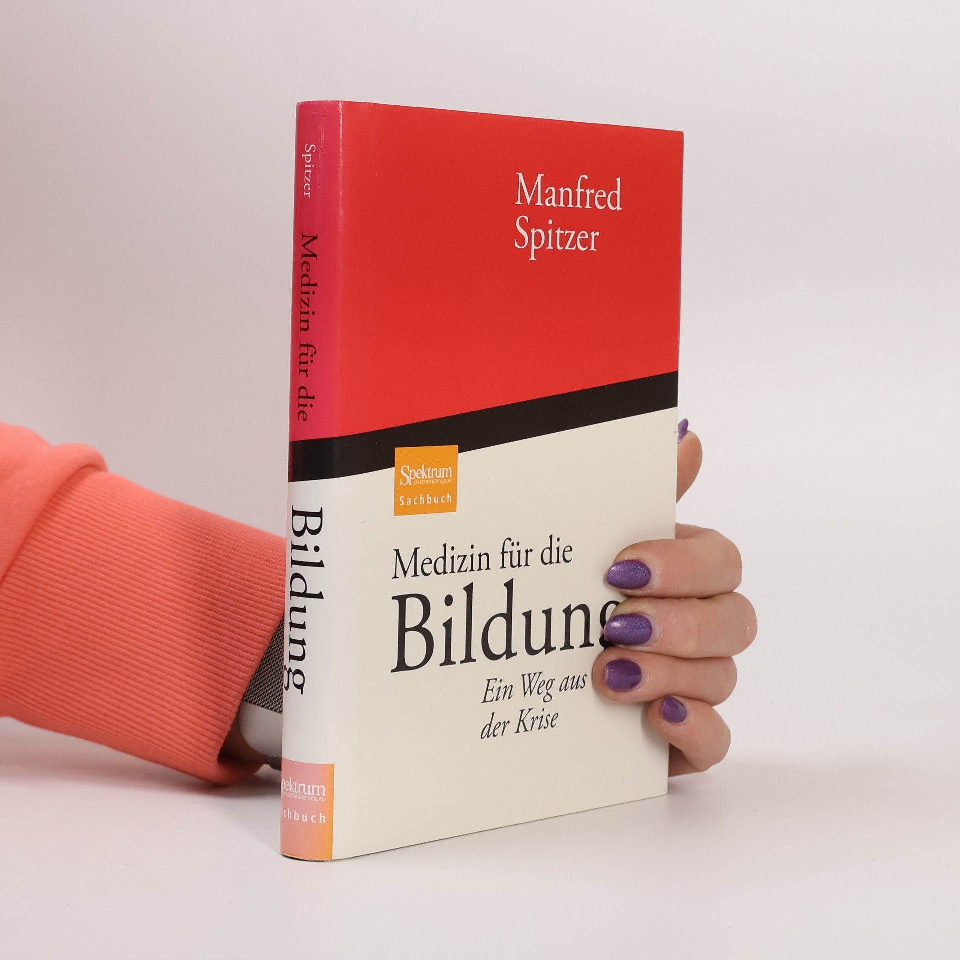 Manfred Spitzer Medizin für die Bildung