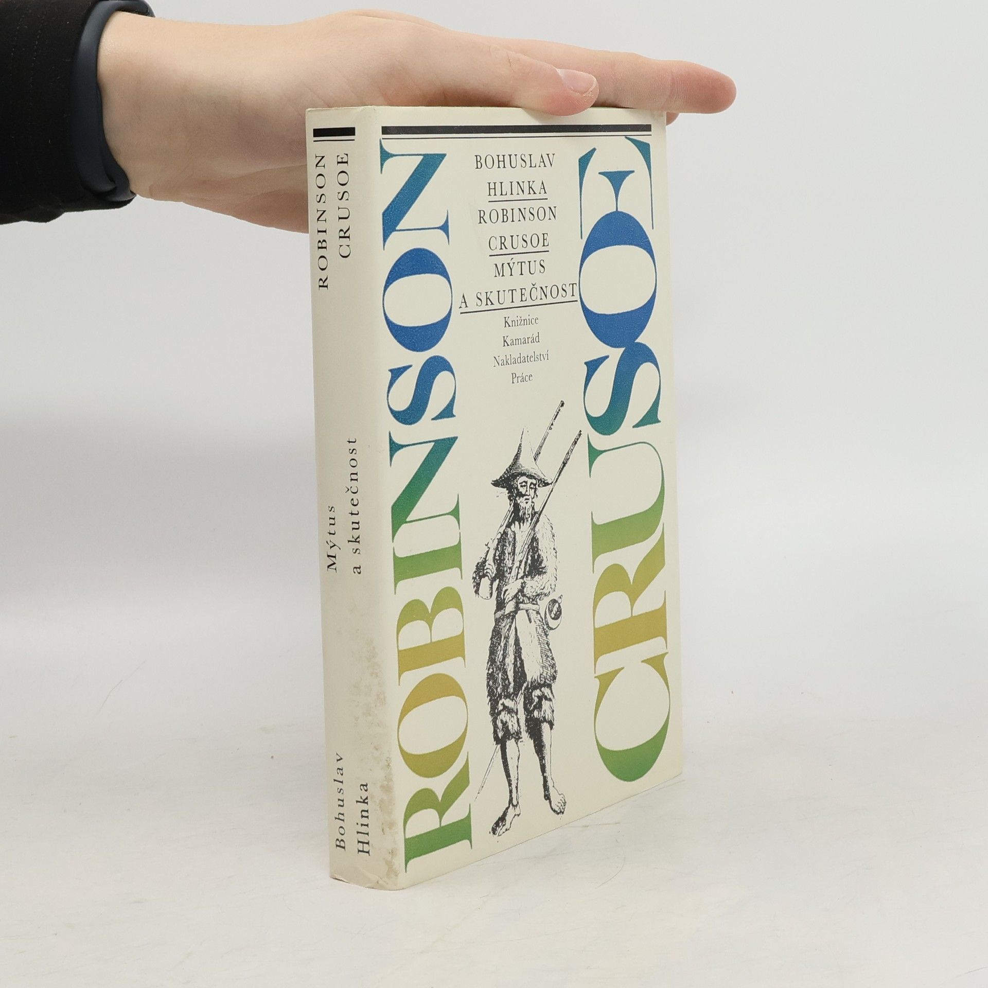 Robinson Crusoe. Mýtus a skutečnost