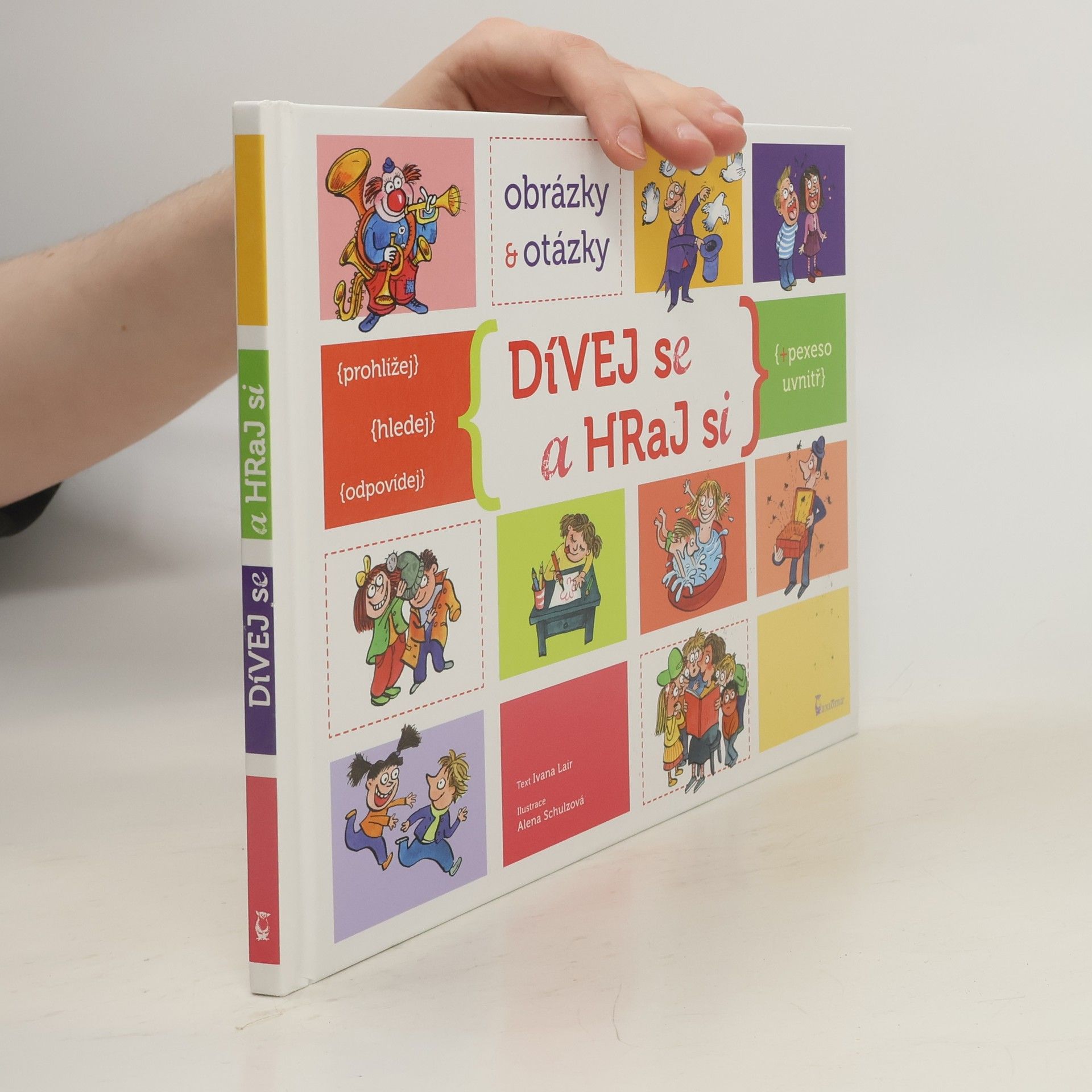 Alena Schulzová Dívej se a hraj si
