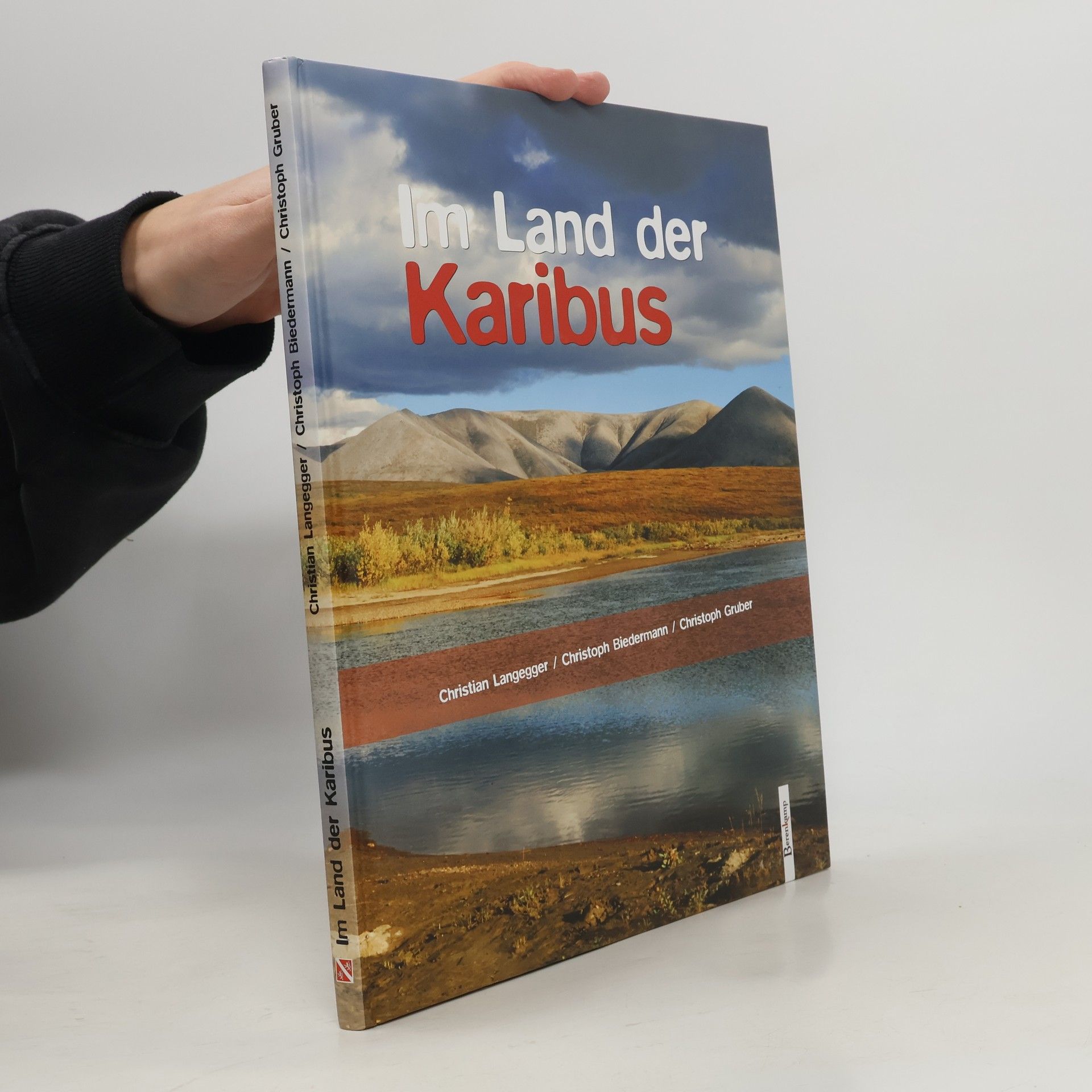 Christian Langegger Im Land der Karibus