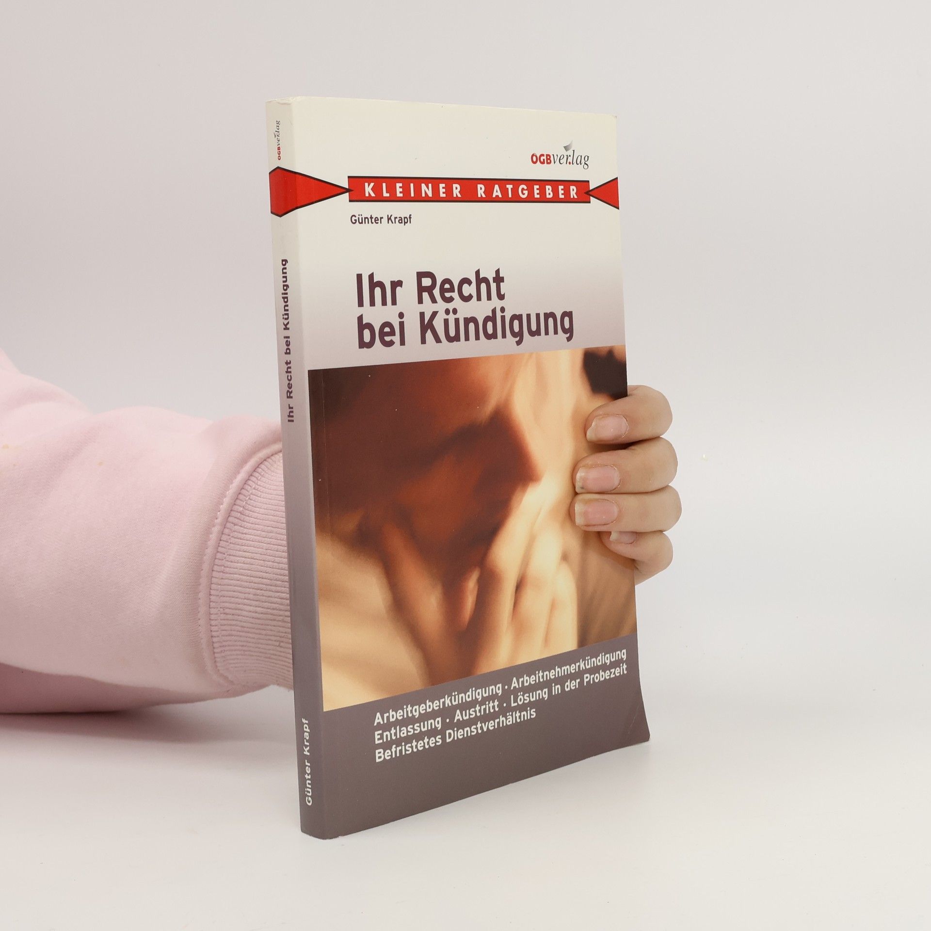 Günter Krapf Ihr Recht bei Kündigung