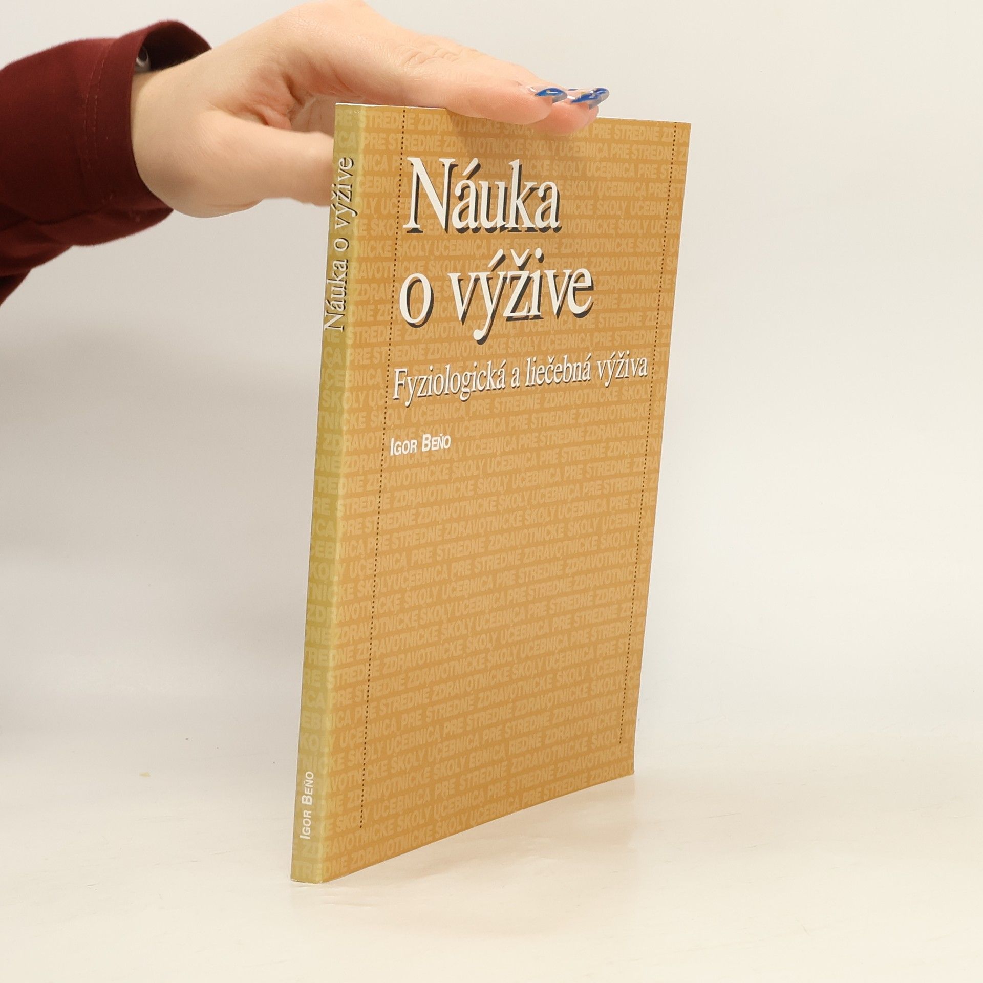 Igor Beňo Náuka o výžive: Fyziologická a liečebná výživa