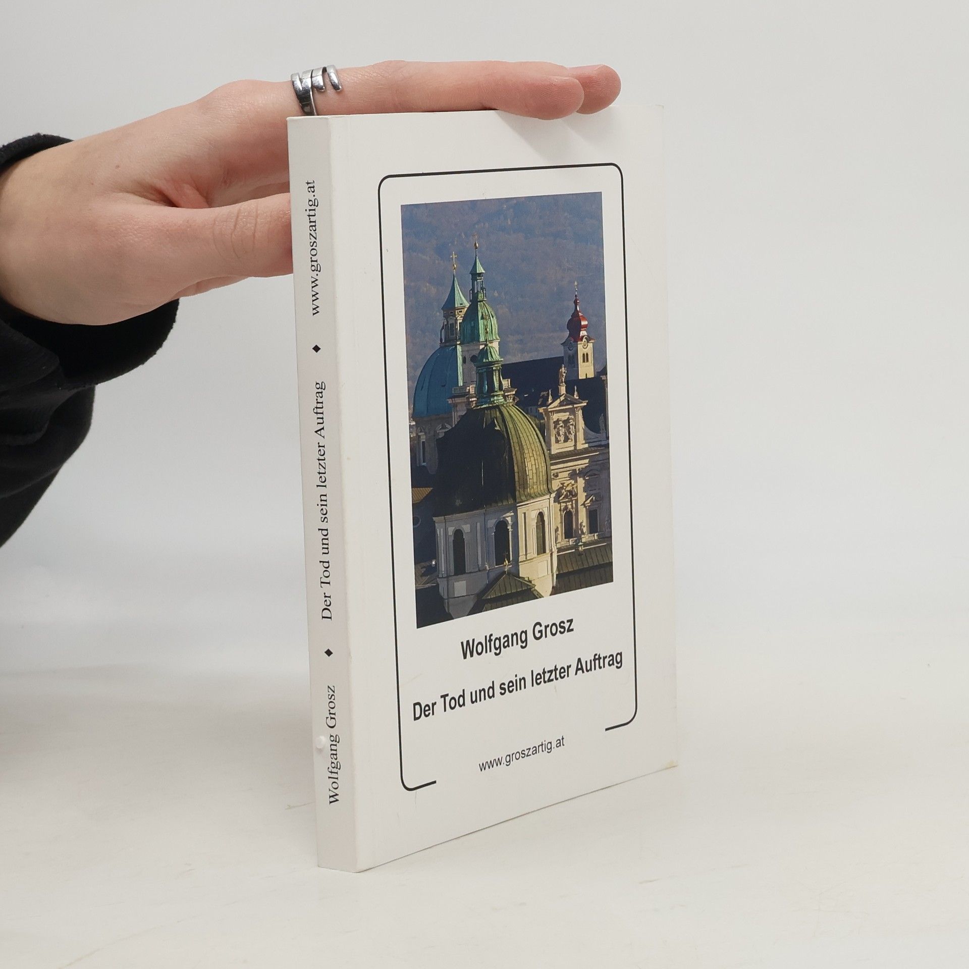 Wolfgang Grosz Der Tod und sein letzter Auftrag