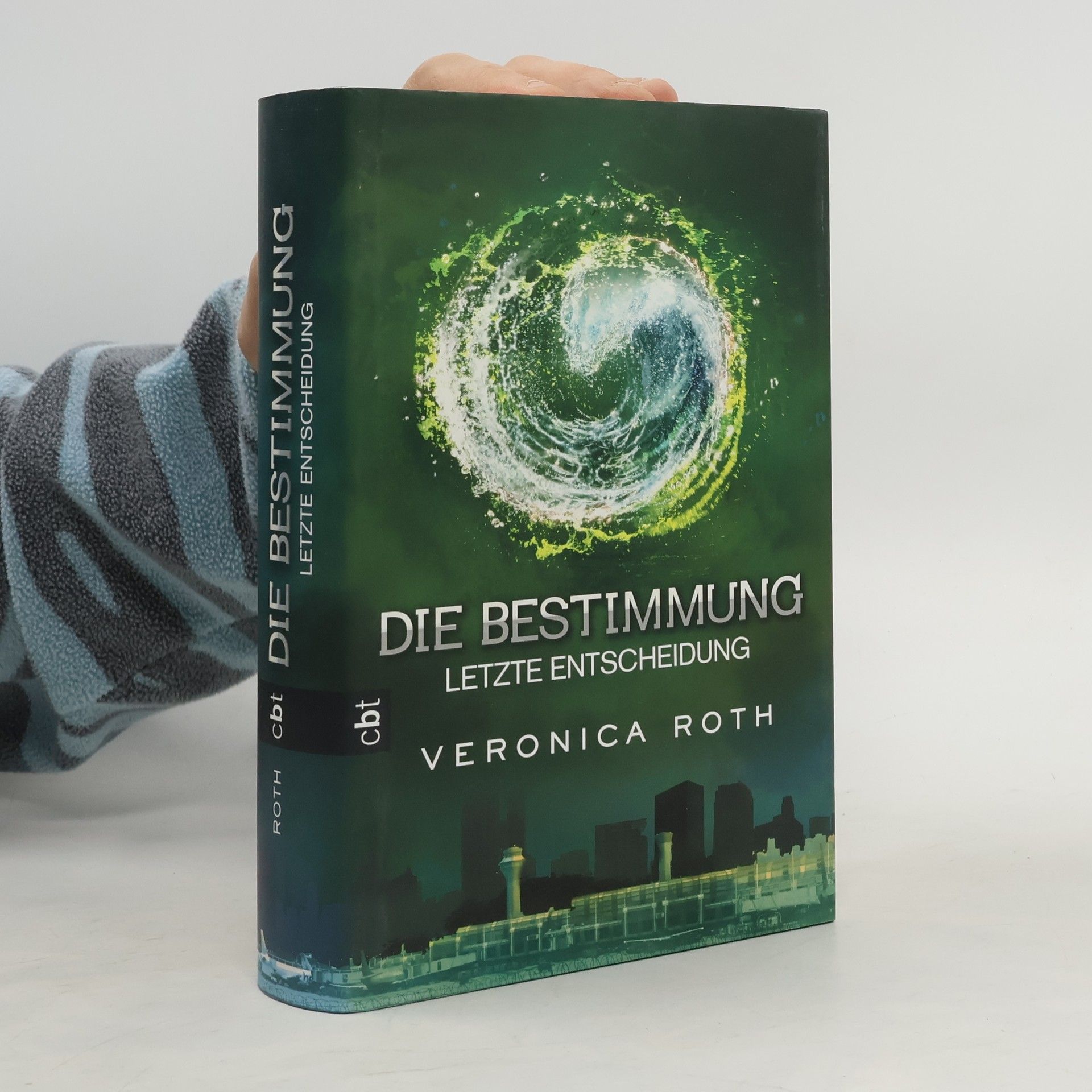 Veronica Roth Die Bestimmung: Letzte Entscheidung