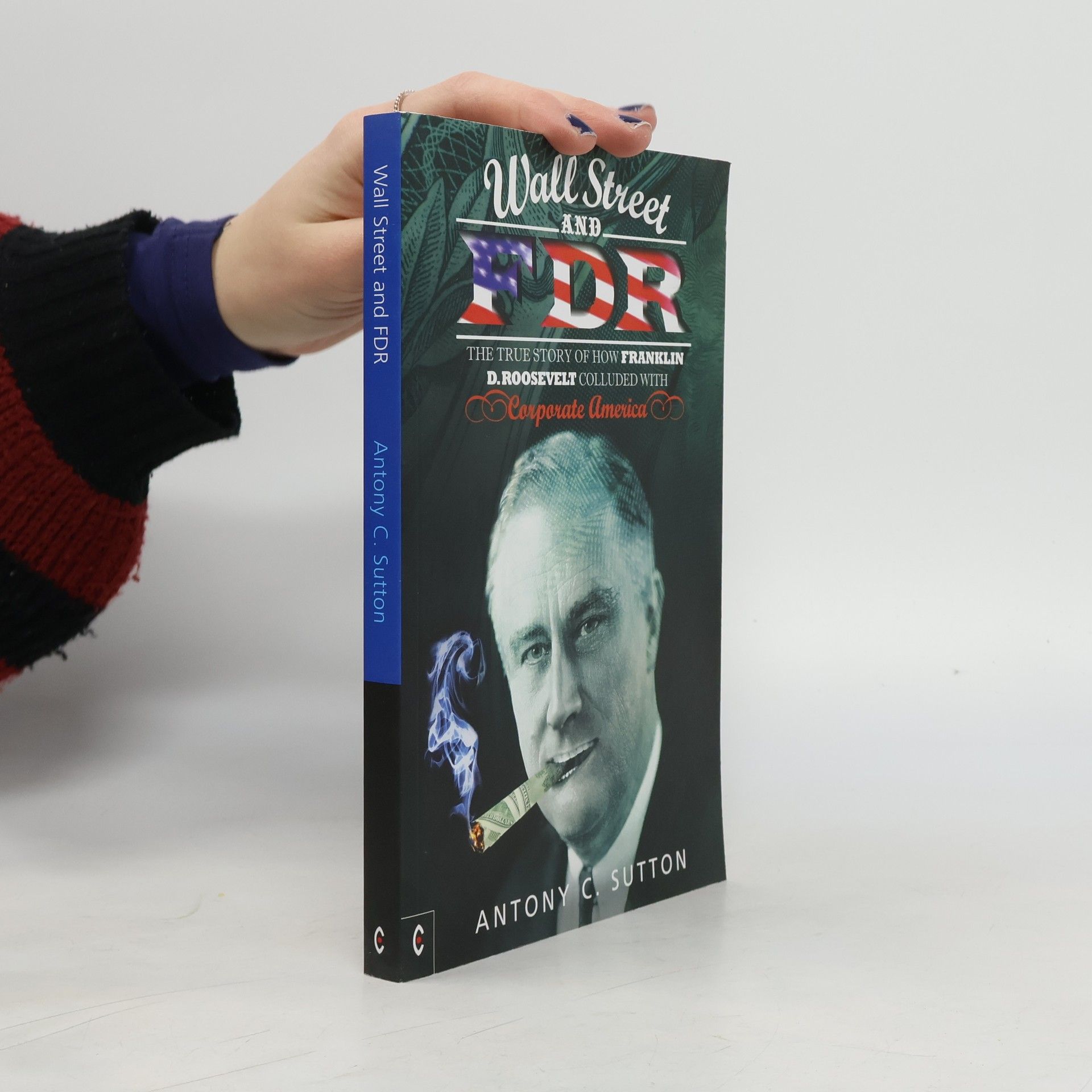 Antony C. Sutton Wall Street and FDR