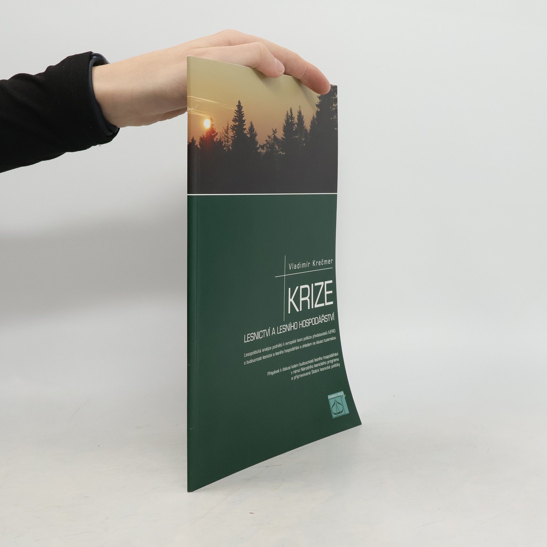 Krize lesnictví a lesního hospodářství