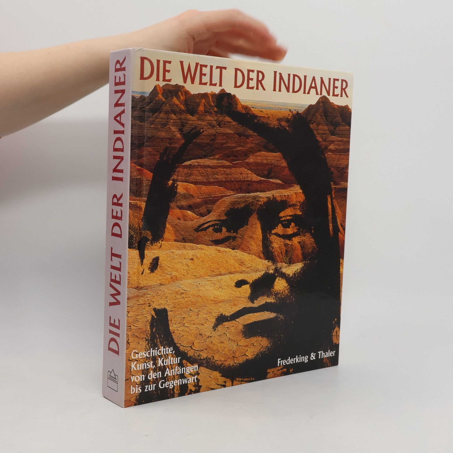 David Hurst Thomas Die Welt der Indianer