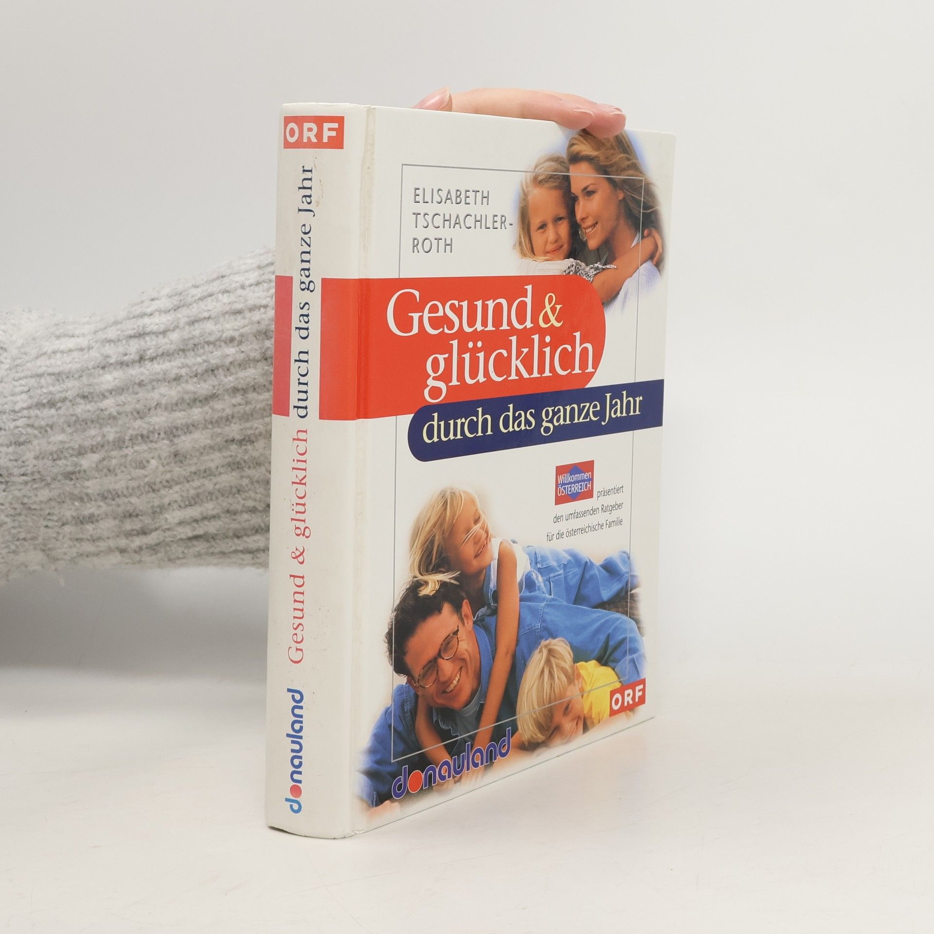 Elisabeth Tschachler Roth Gesund & glücklich durch das ganze Jahr