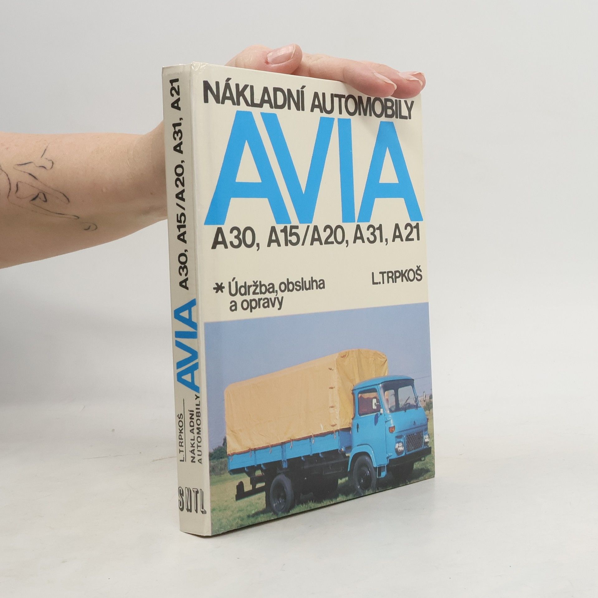 Ladislav Trpkoš Nákladní automobily Avia A 30, A 15/A 20, A 31, A 21