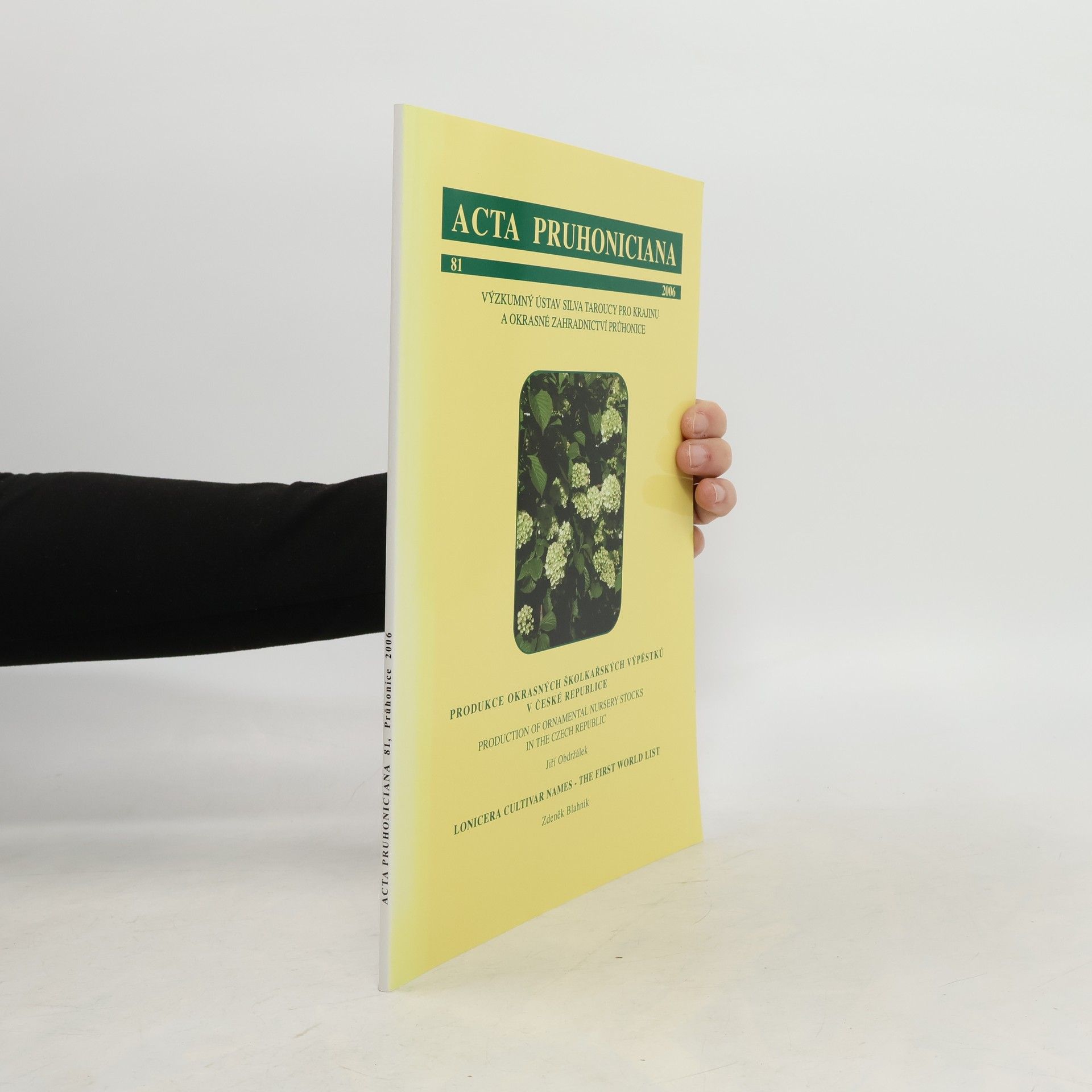 Jiří Obdržálek Produkce okrasných školkařských výpěstků v České republice. Production of ornamental nursery stocks in the Czech Republic