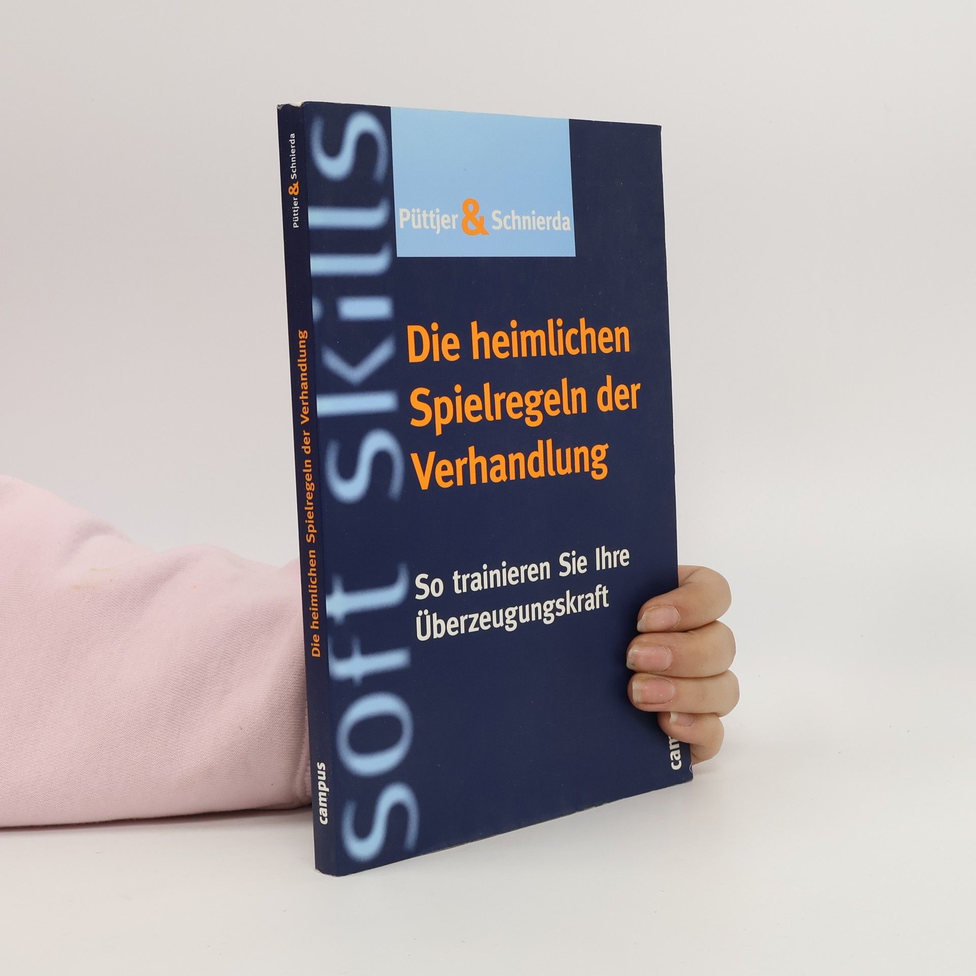 Christian Püttjer Die heimlichen Spielregeln der Verhandlung