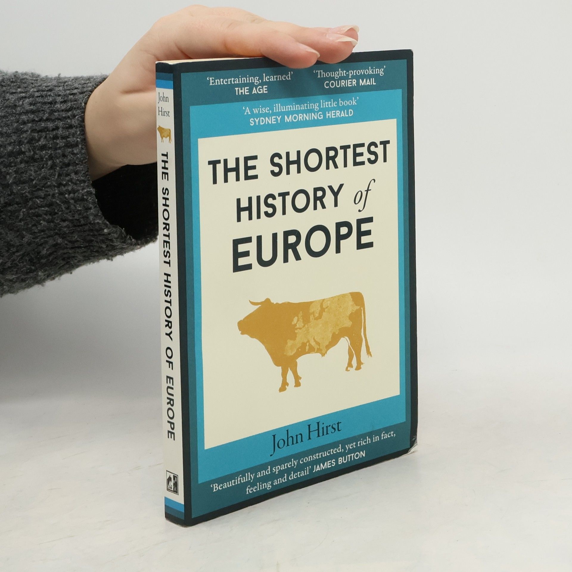 John Hirst Shortest History of Europe