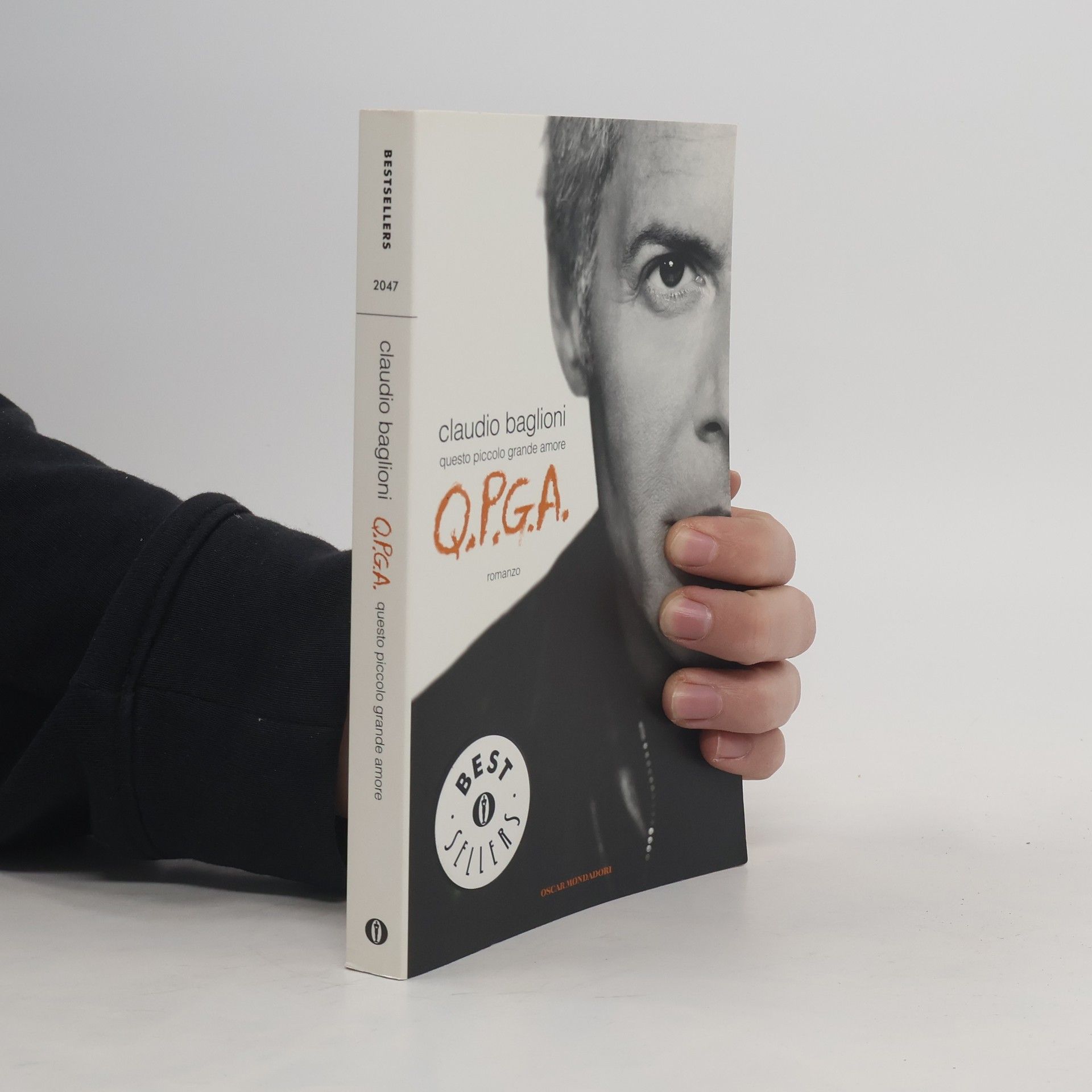 Claudio Baglioni Oscar bestsellers - 2047: Q.P.G.A. Questo piccolo grande amore