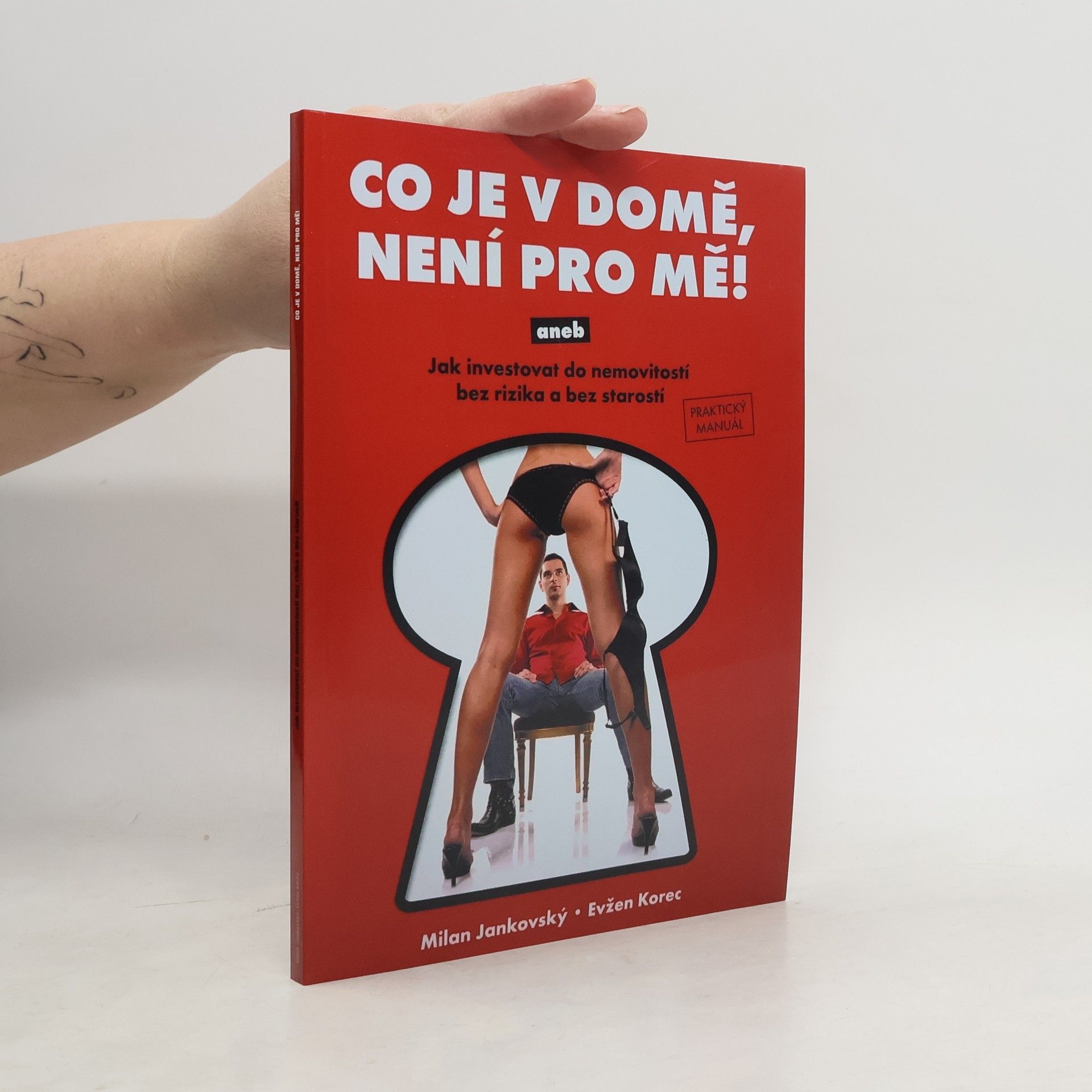 Milan Jankovský Co je v domě, není pro mě