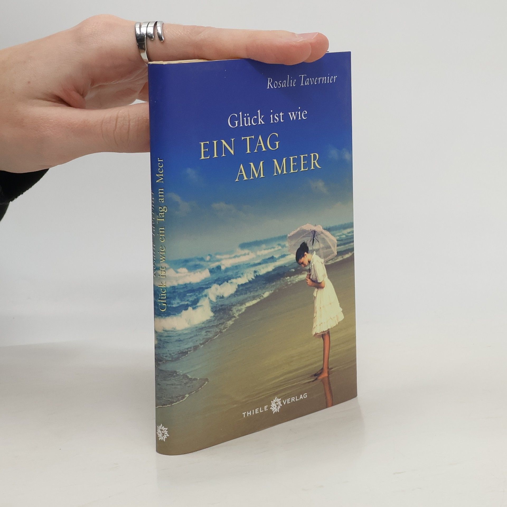 Rosalie Tavernier Glück ist wie Ein tag am Meer