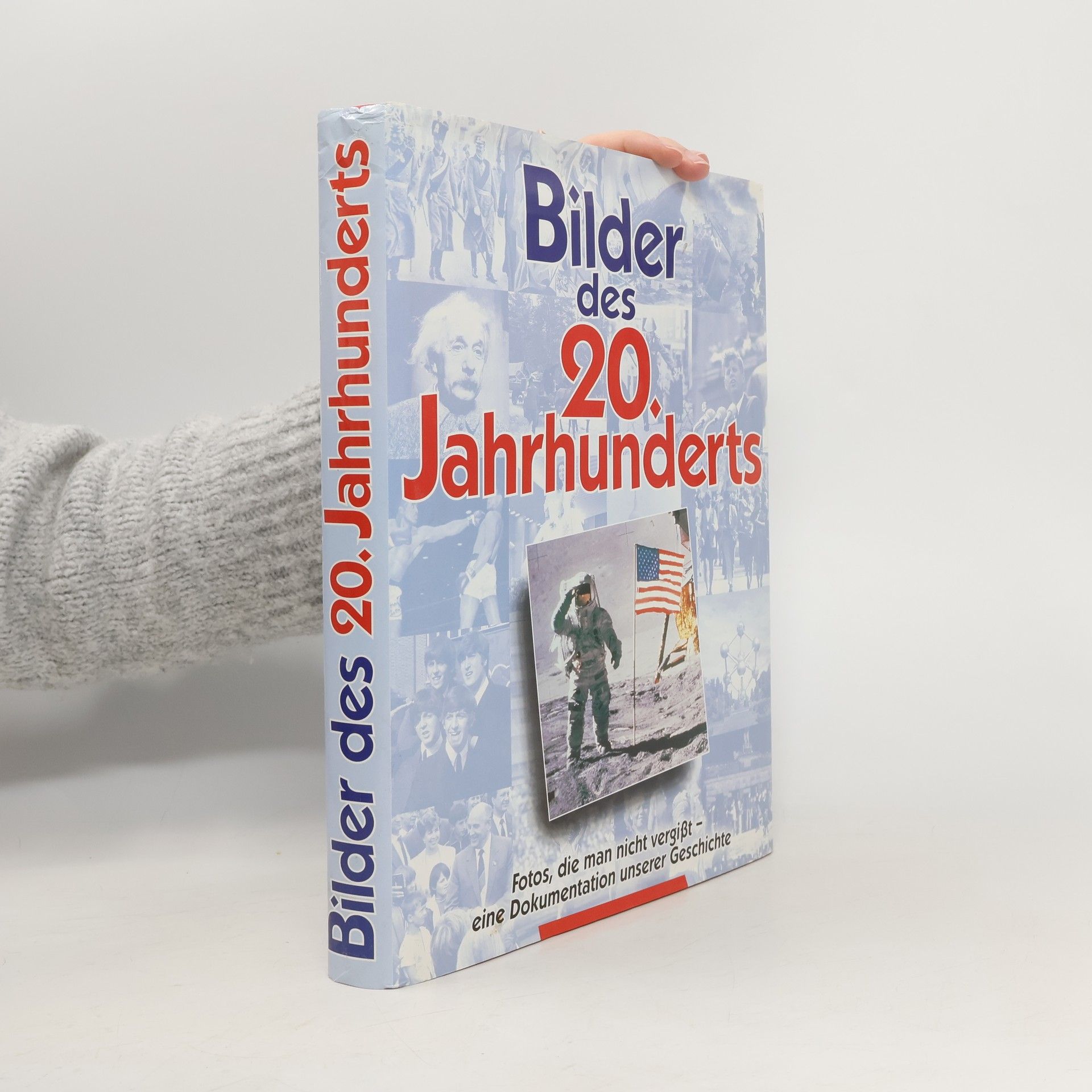 Various authors Bilder des 20. Jahrhunderts