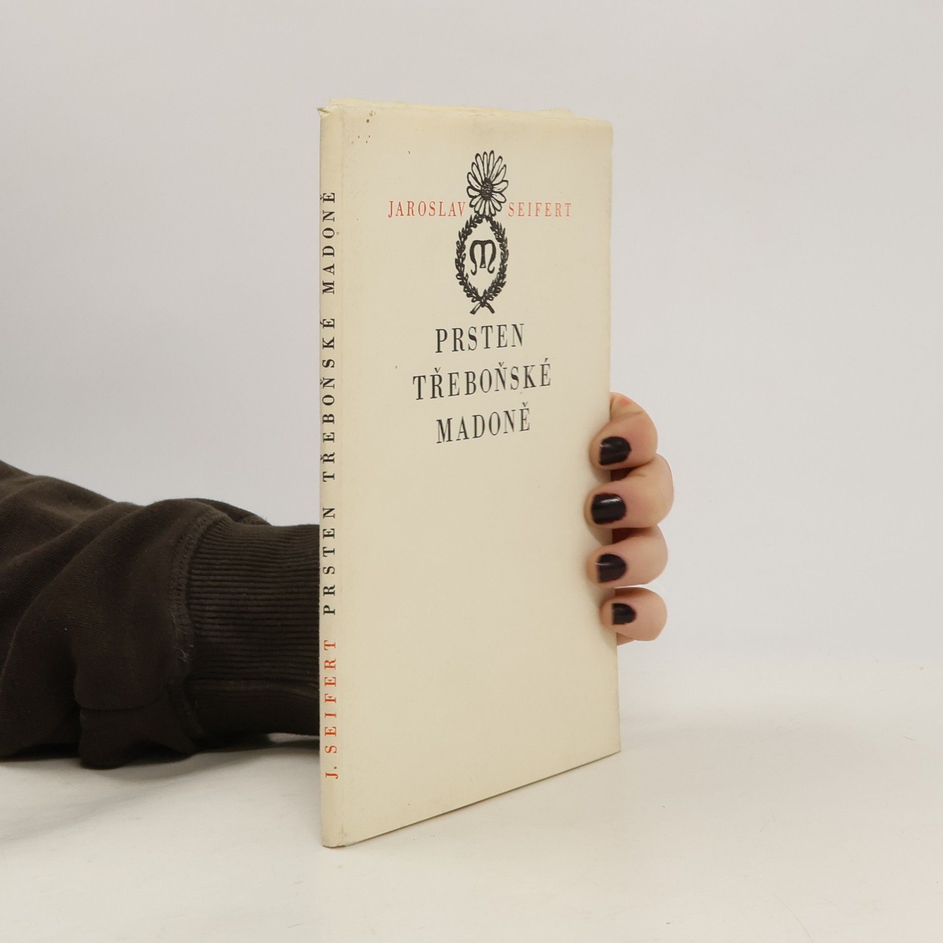 Jaroslav Seifert Prsten Třeboňské madoně