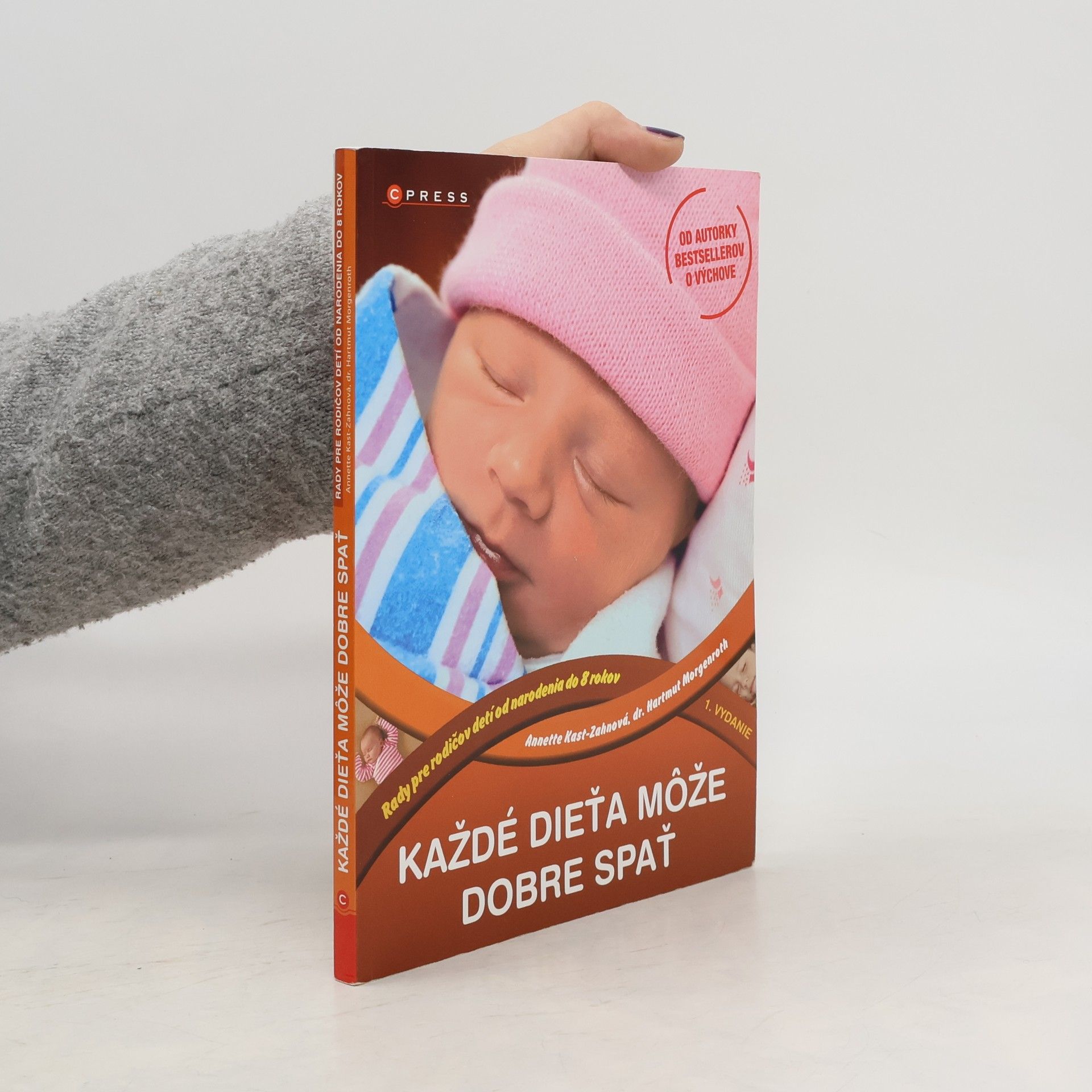 Annette Kast-Zahn Každé dieťa môže dobre spať