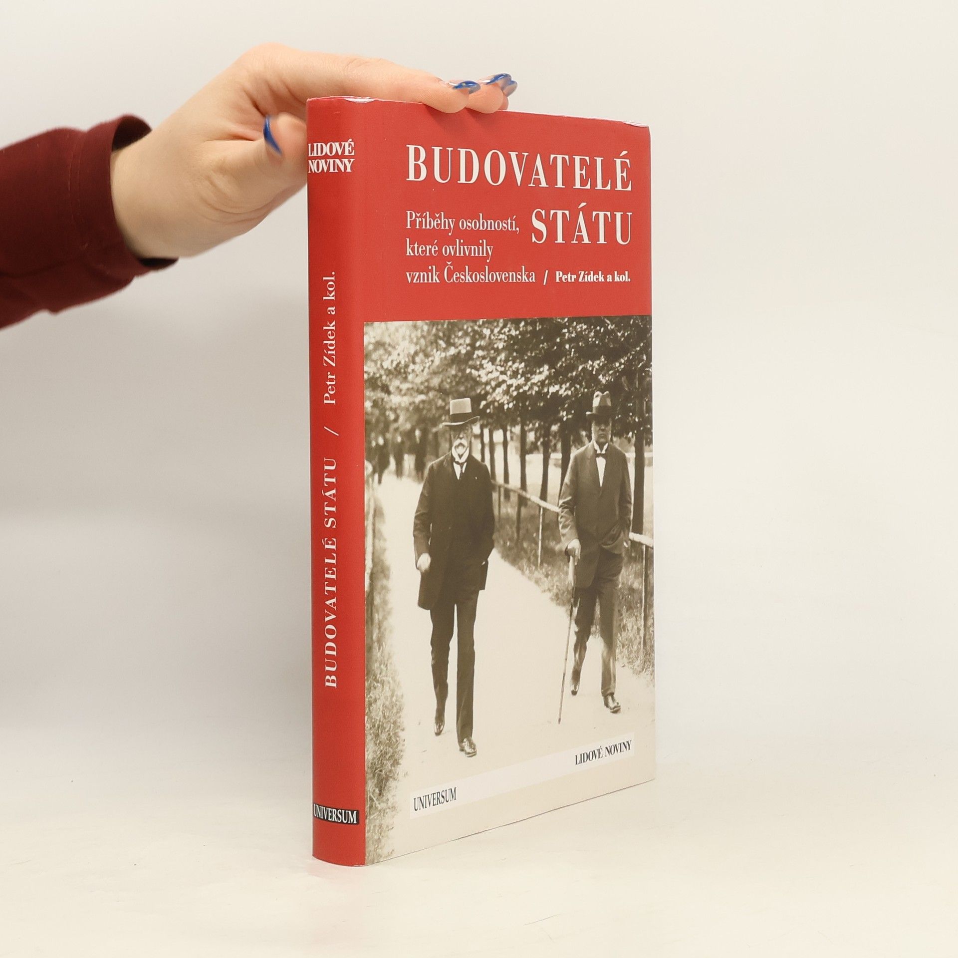 Petr Zídek Budovatelé státu. Příběhy osobností, které ovlivnily vznik Československa